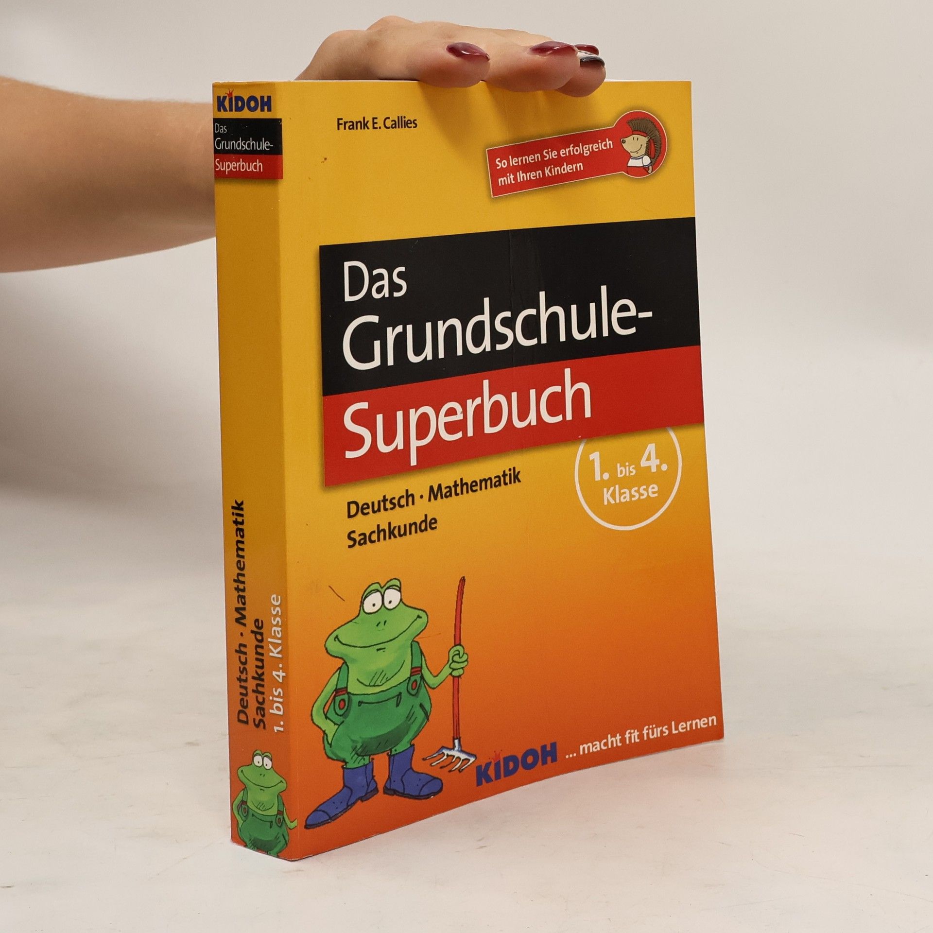 Frank E. Callies Das Grundschul-Superbuch 1.-4. Klasse