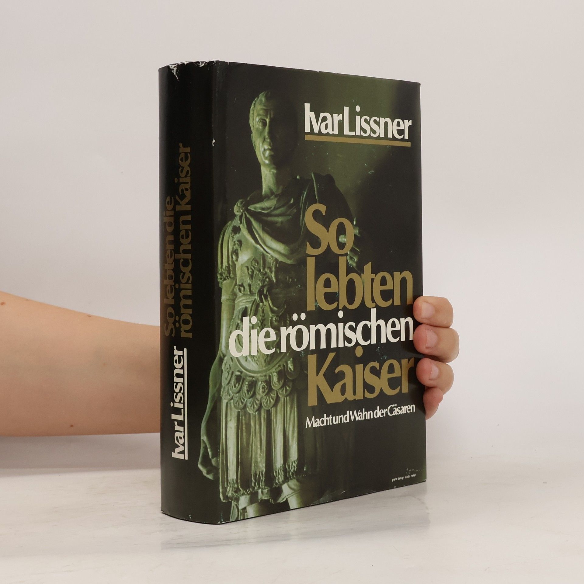 Ivar Lissner So lebten die römischen Kaiser