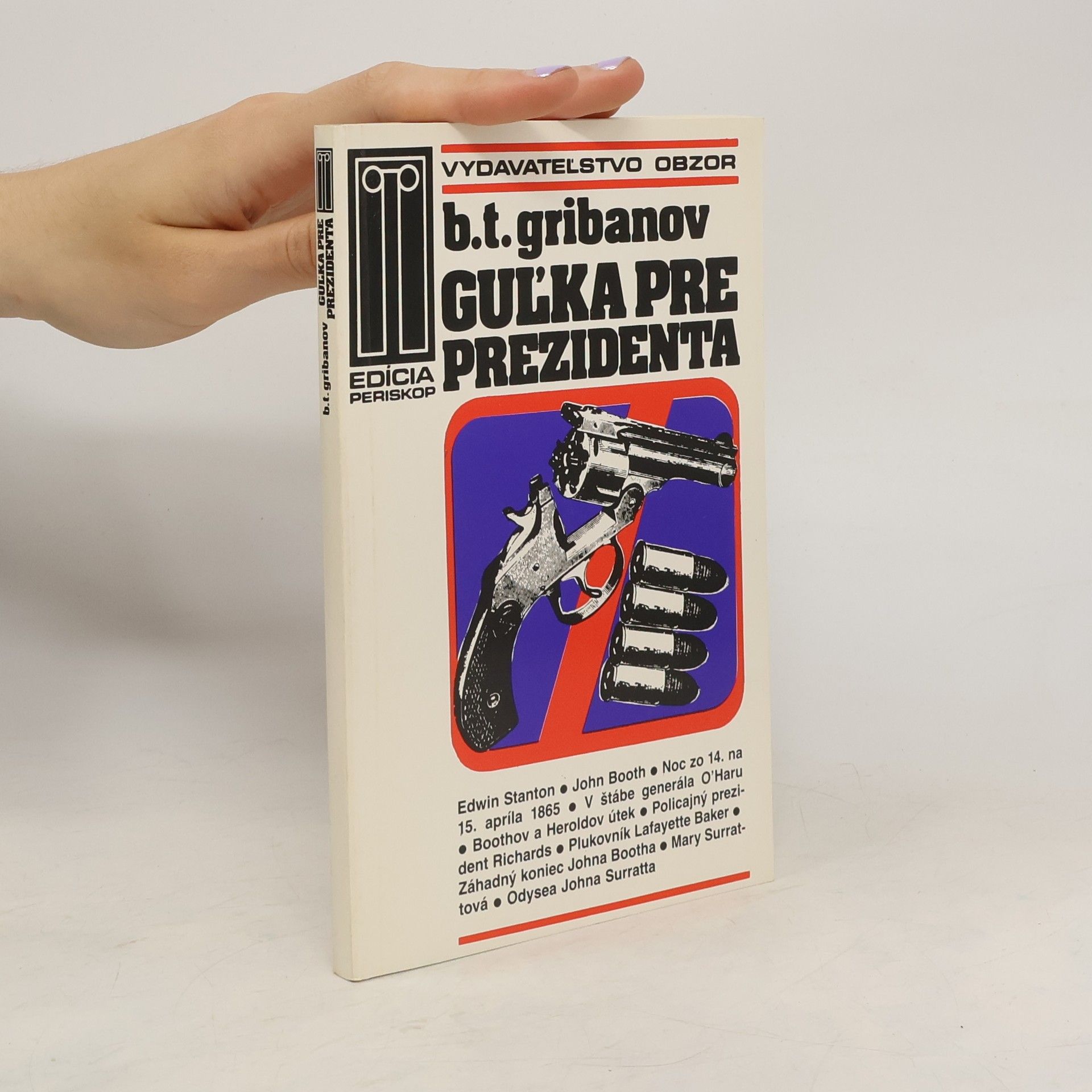Gribanov Boris Guľka pre prezidenta