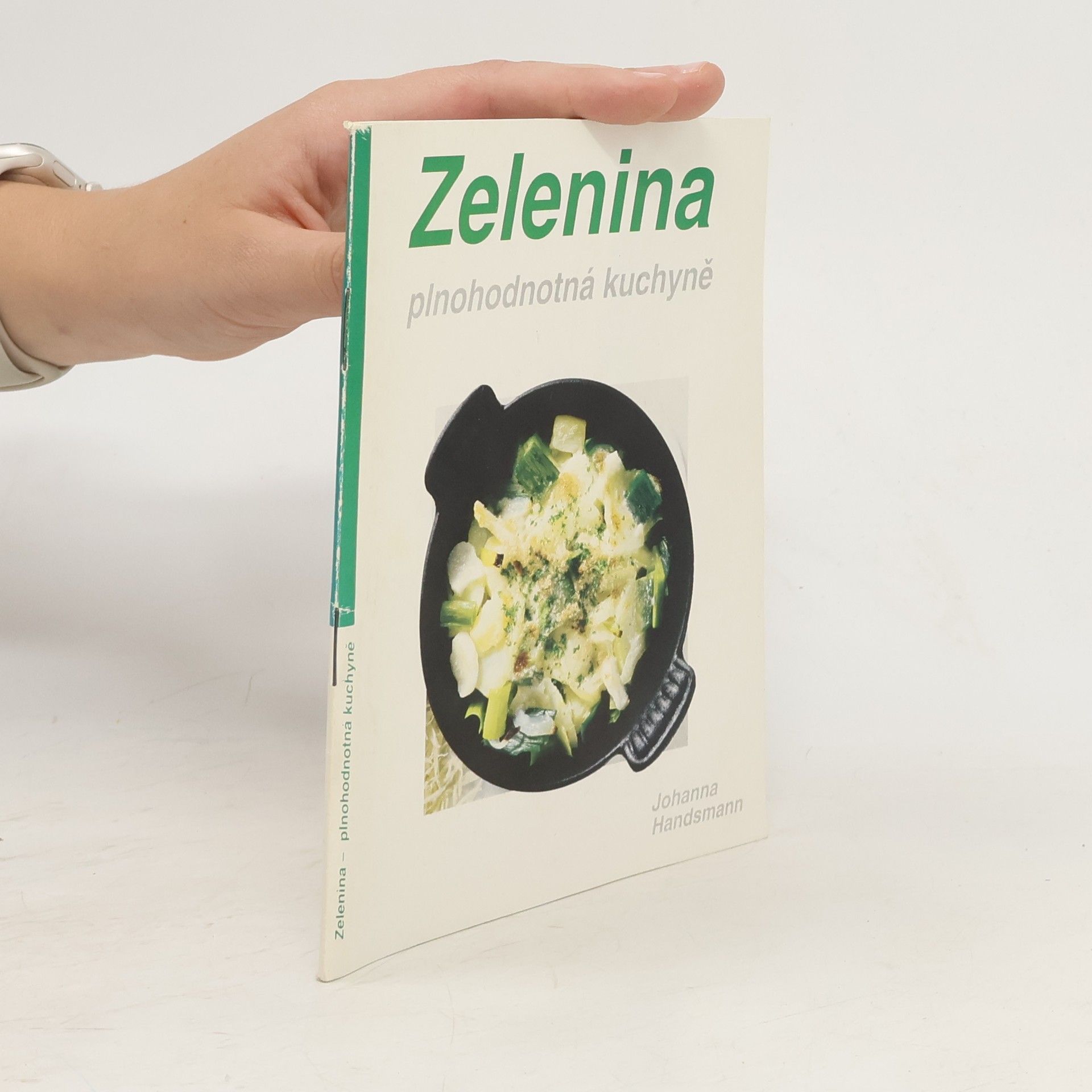Johanna Handsmann Zelenina - plnohodnotná kuchyně