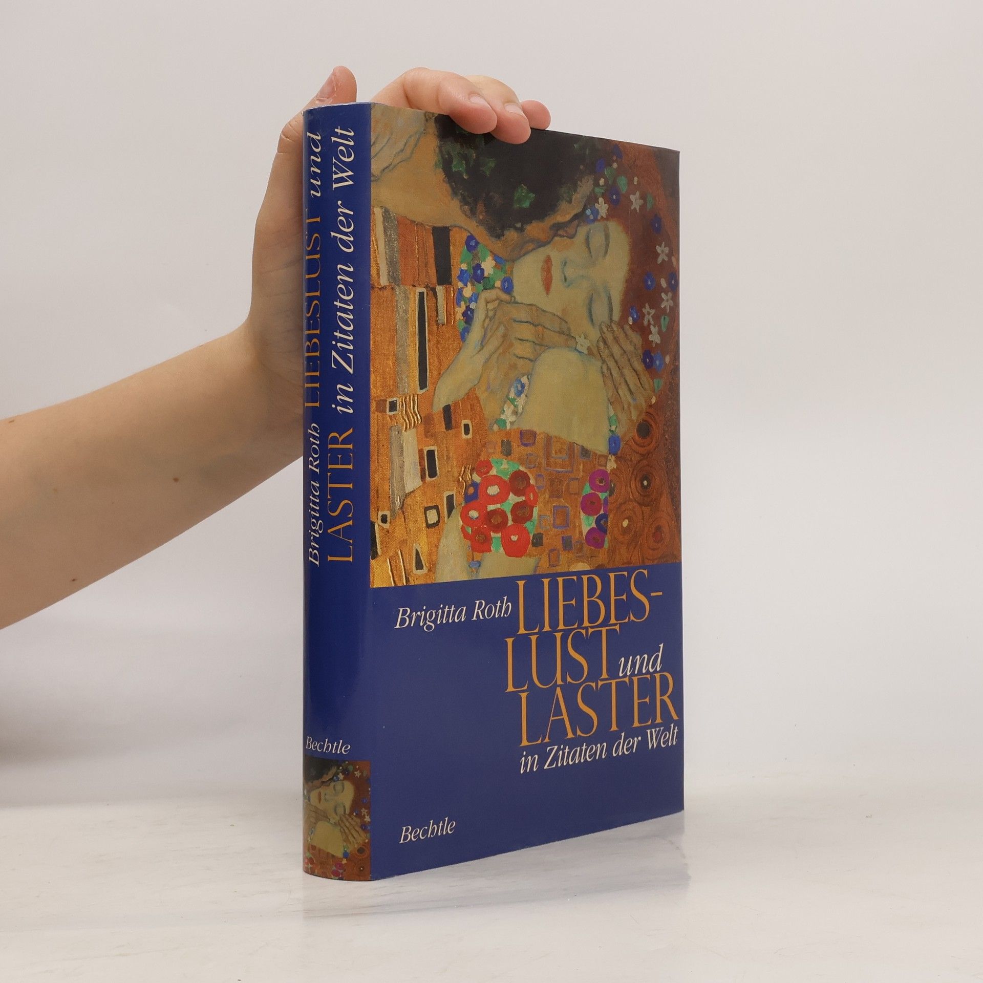 Brigitta Roth Liebeslust und Laster in Zitaten der Welt
