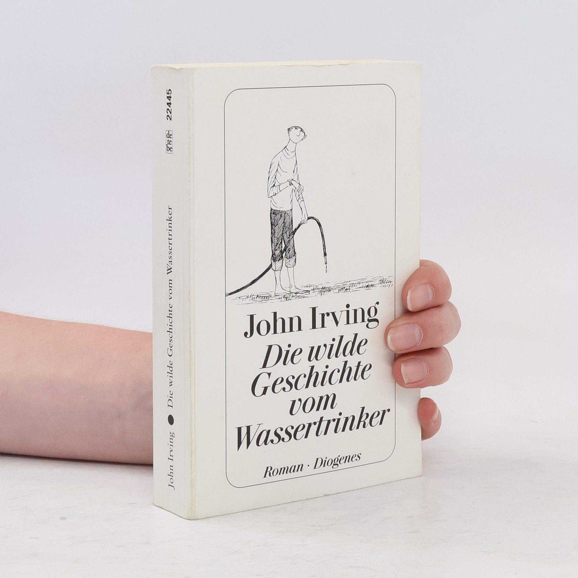 John Irving Die wilde Geschichte vom Wassertrinker