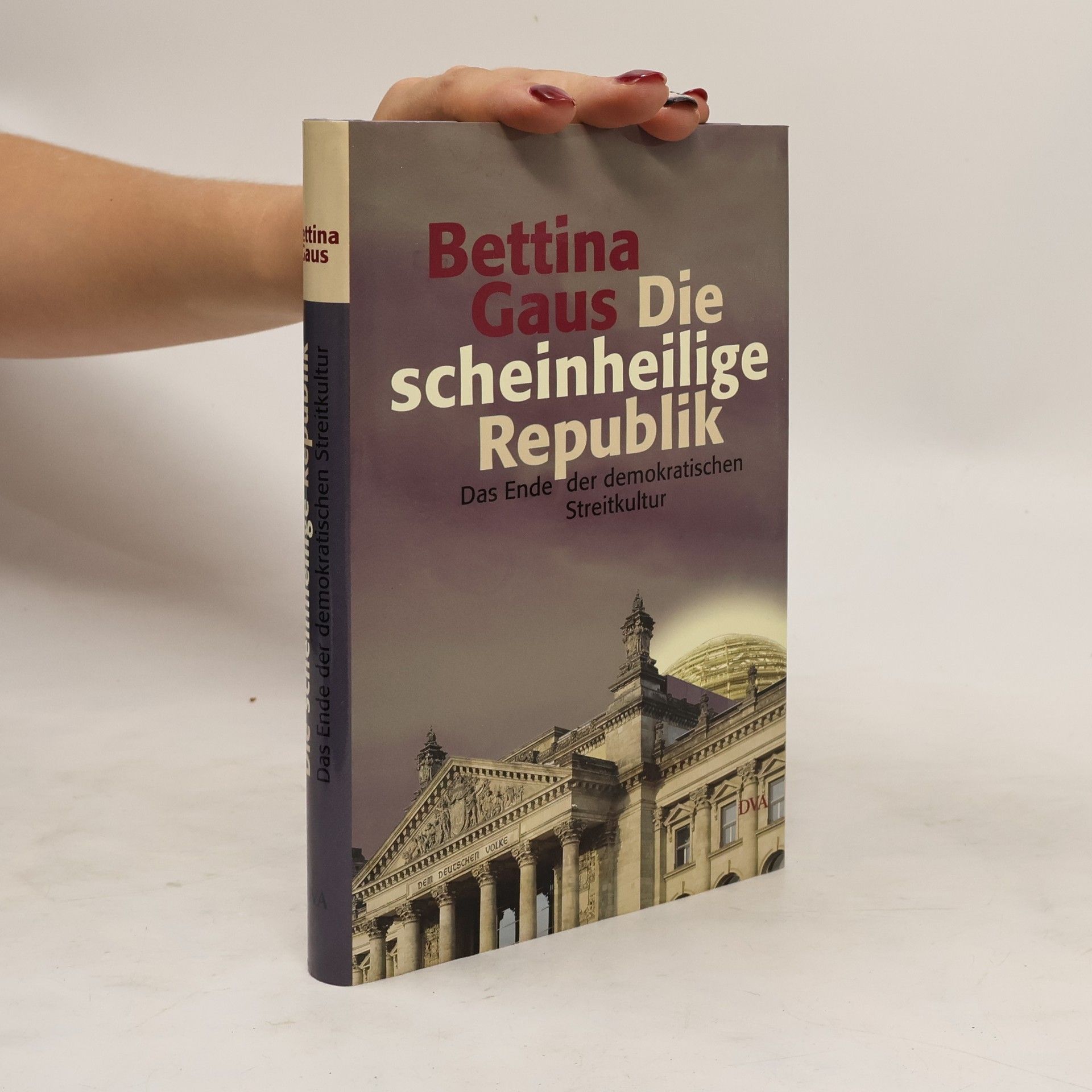 Bettina Gaus Die scheinheilige Republik