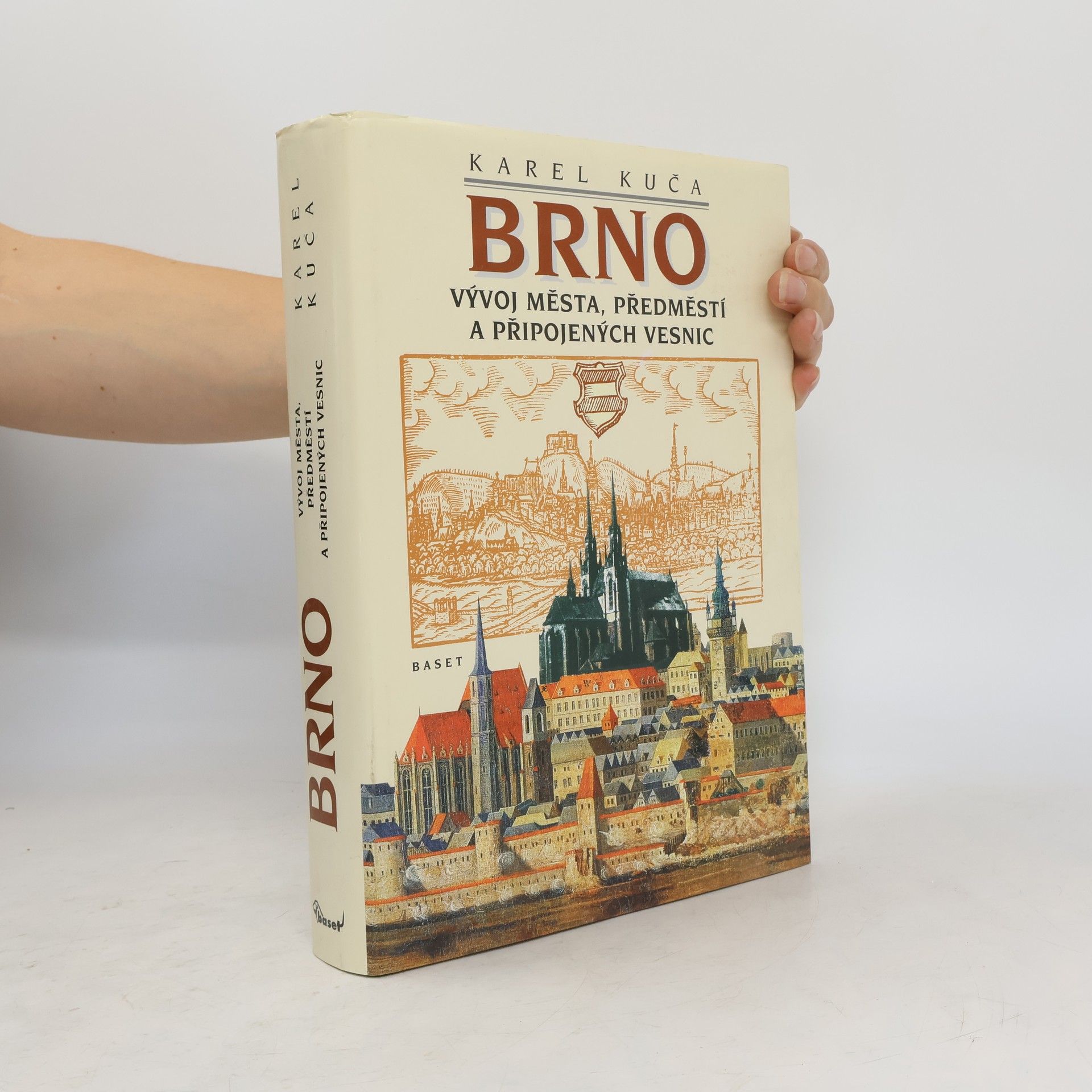 Karel Kuča Brno - vývoj města, předměstí a připojených vesnic
