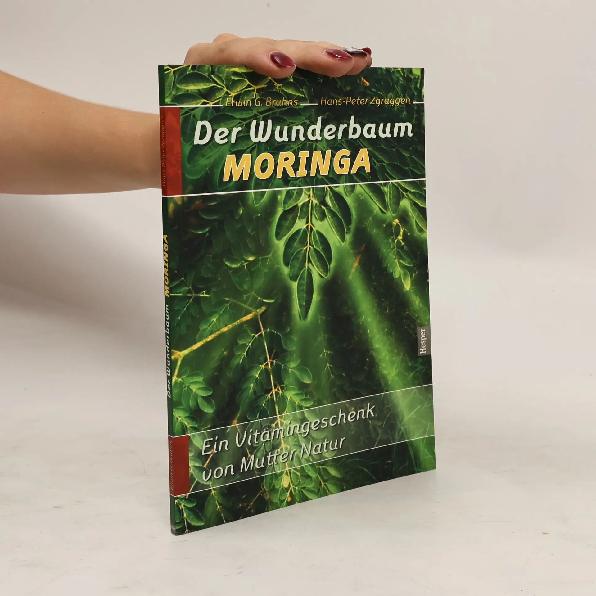Der Wunderbaum Moringa | Erwin G. Bruhns | nemecky | Kniha