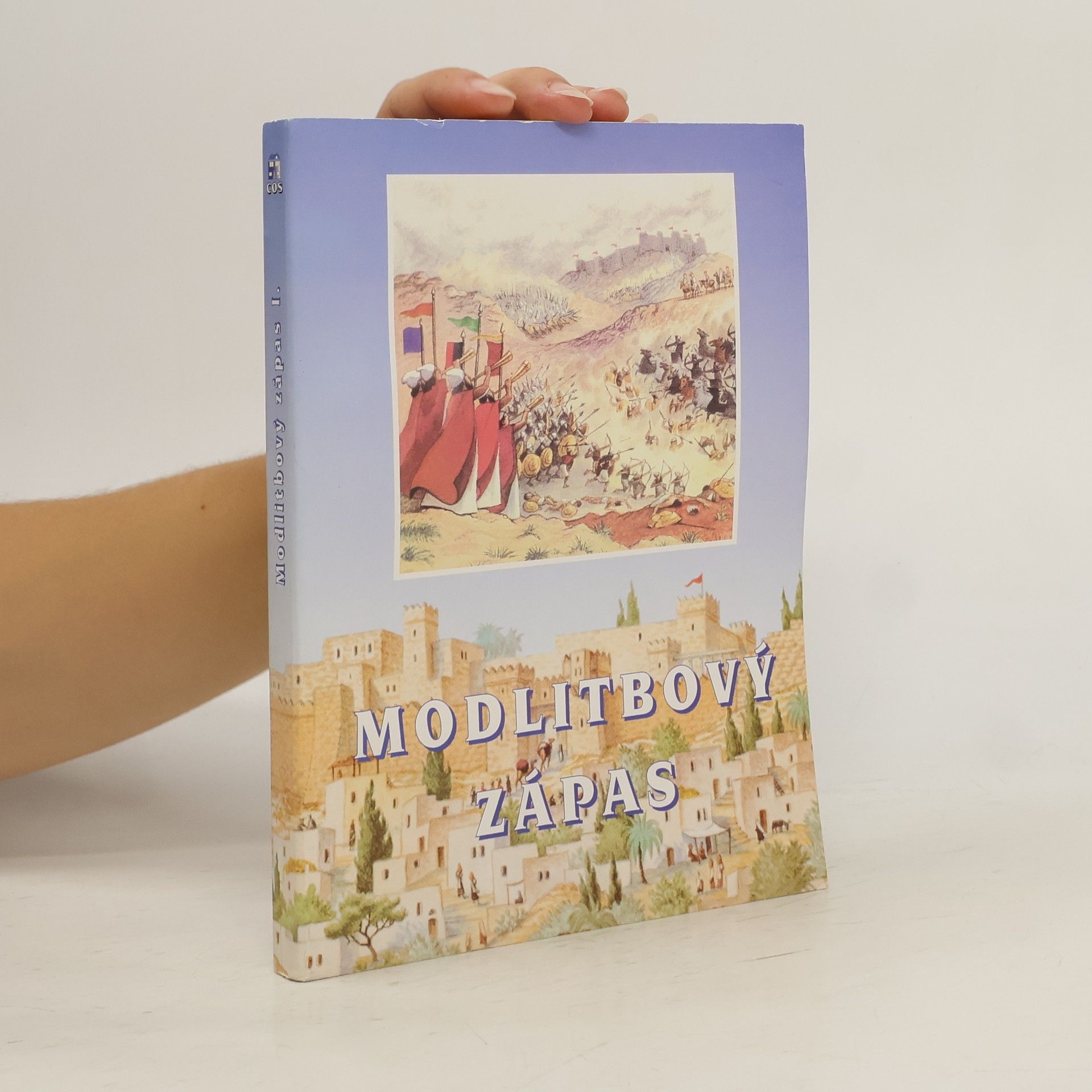 Kolektiv autorů Modlitbový zápas (1997-1999)