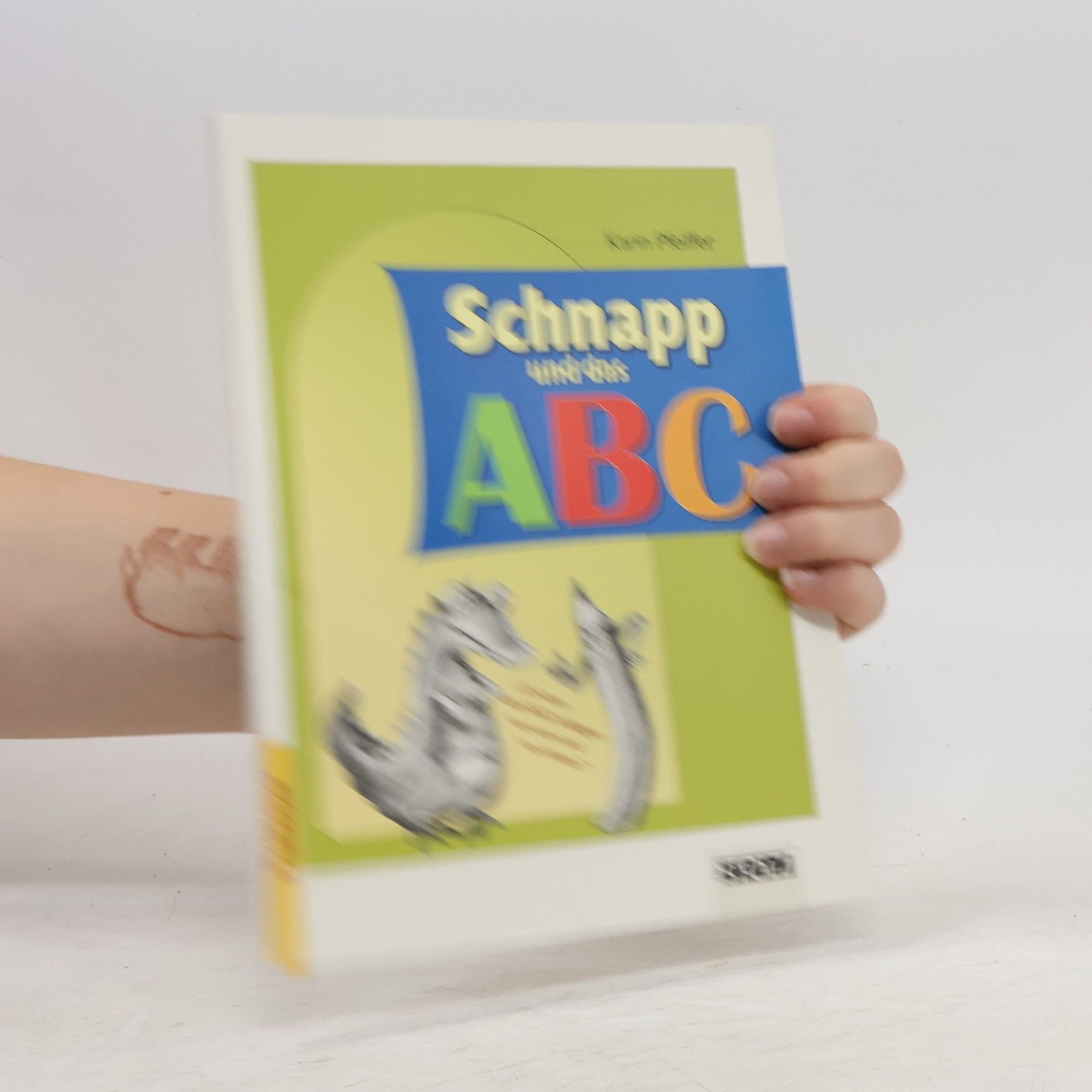 Karin Pfeiffer Schnapp und das ABC. Erstleser