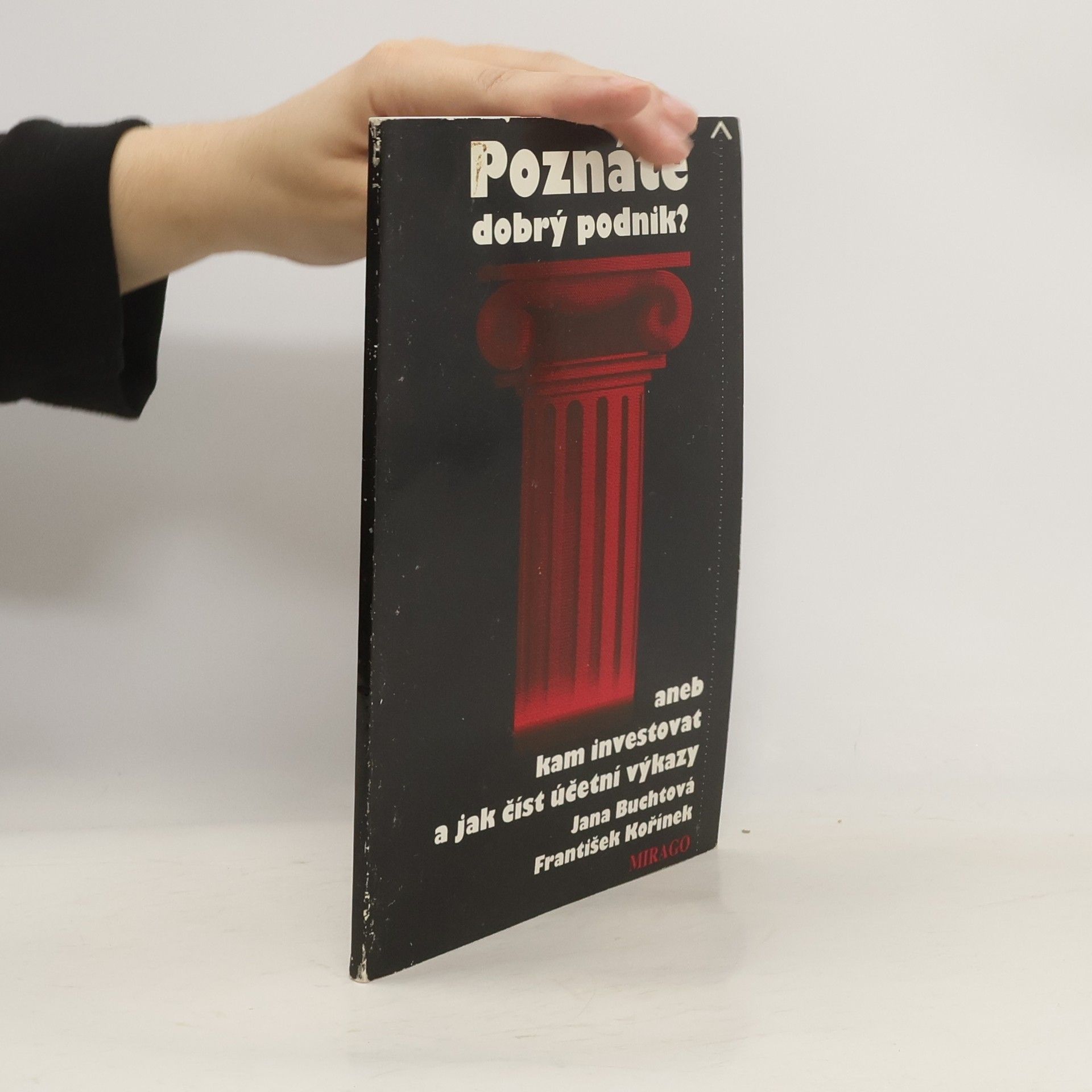 Jana Buchtová Poznáte dobrý podnik? aneb Kam investovat a jak číst výkazy?