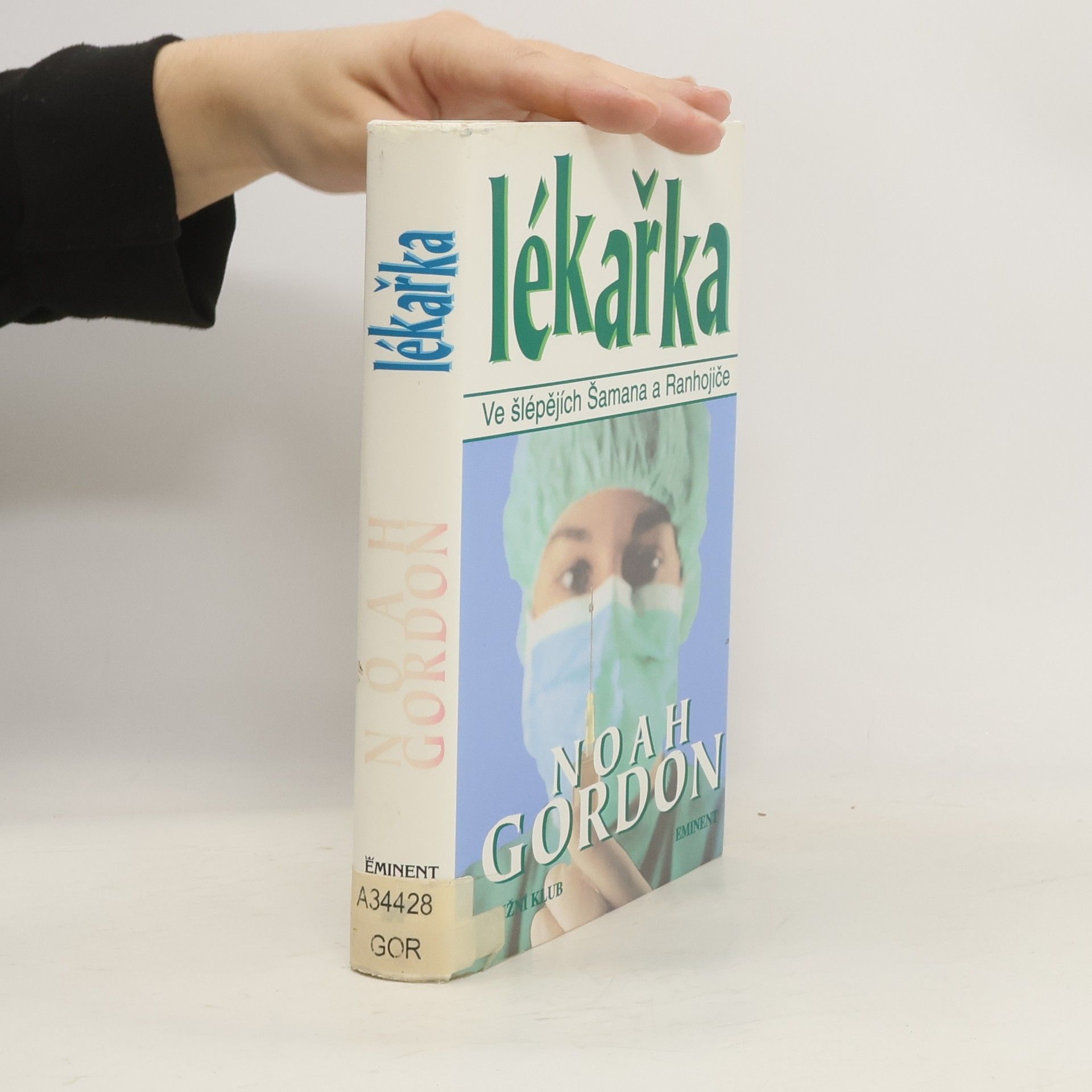 Noah Gordon Lékařka: Ve šlépějích Šamana a Ranhojiče