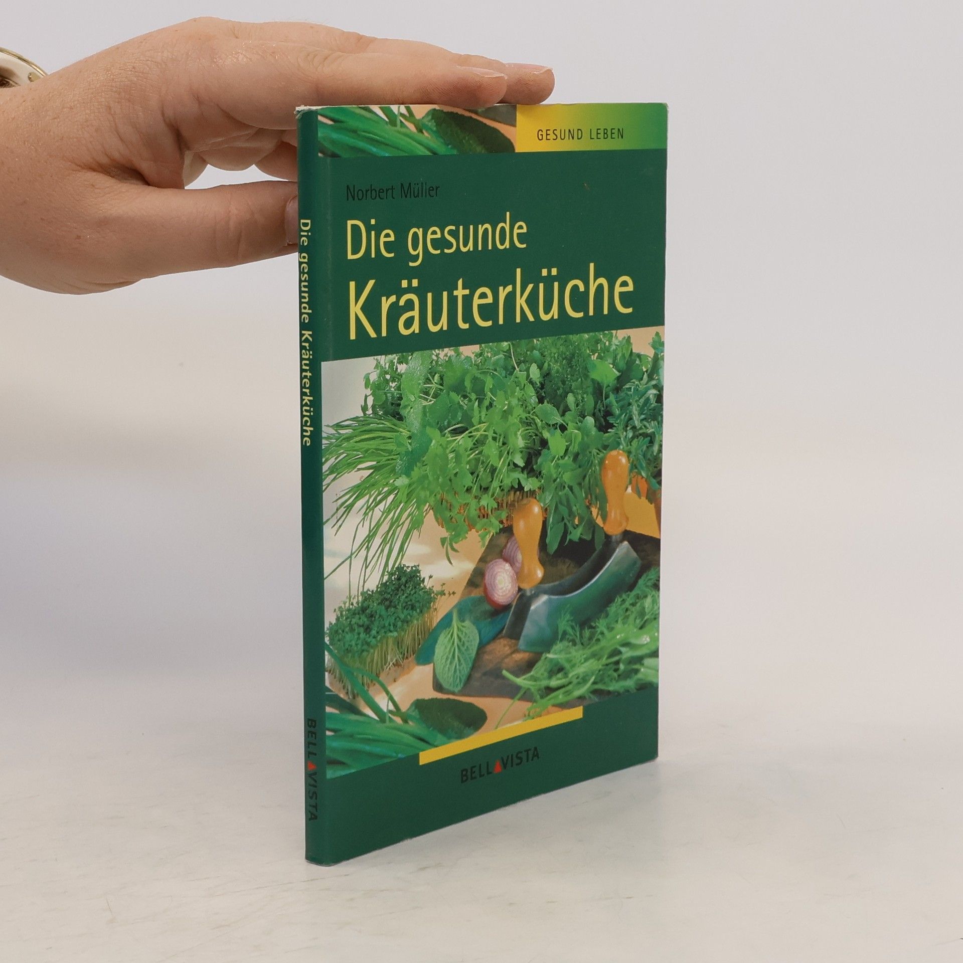 Norbert Müller Die gesunde Kräuterküche