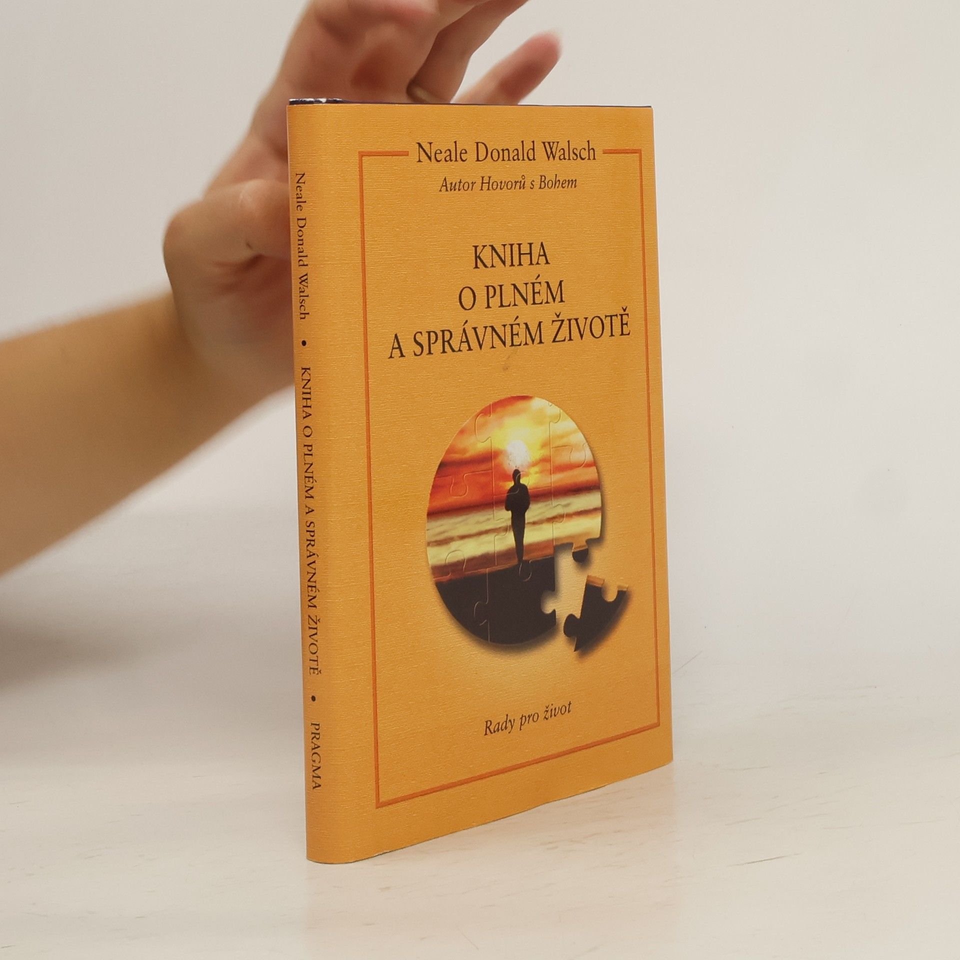 Neale Donald Walsch Kniha o plném a správném životě