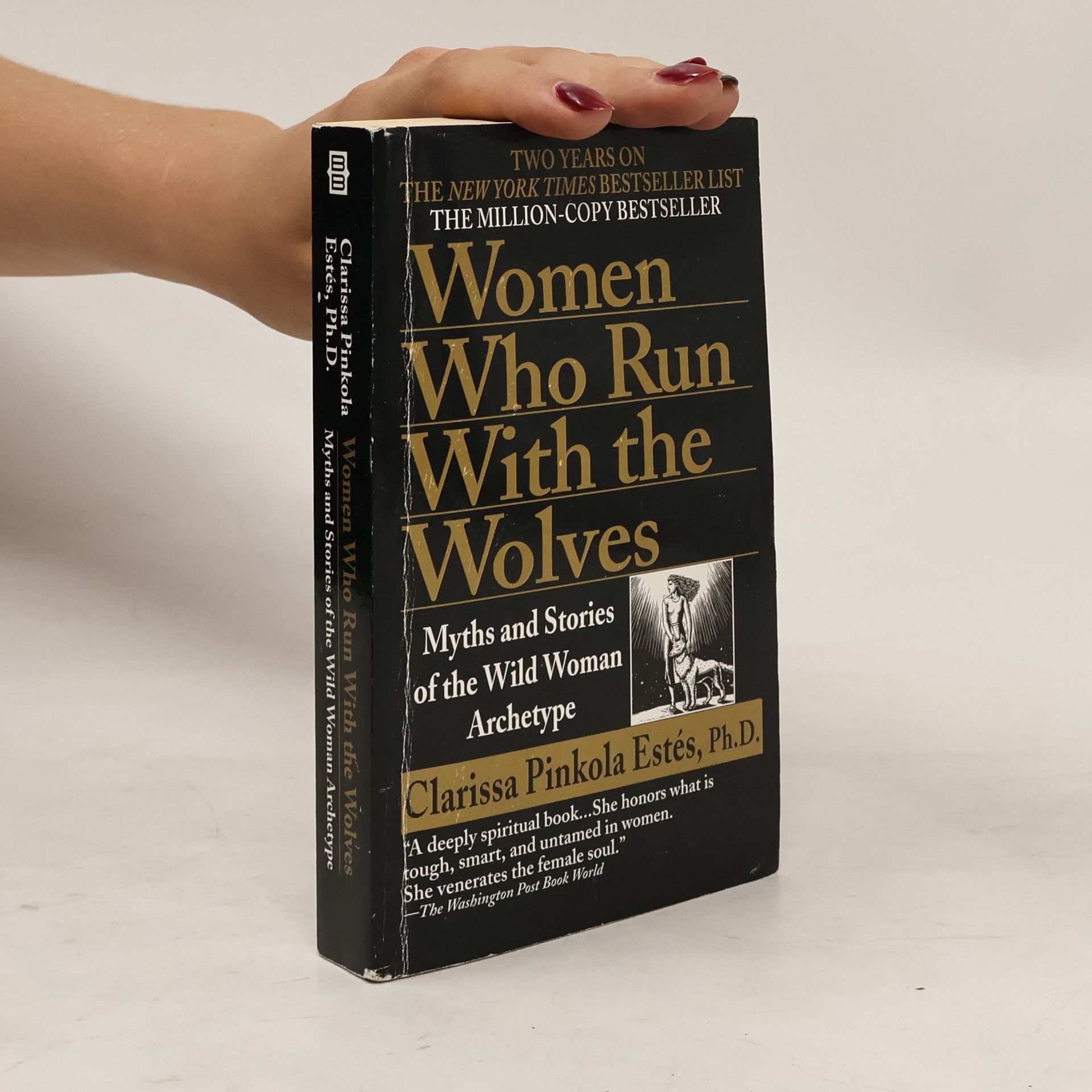 Clarissa Pinkola Estés Women Who Run With the Wolves