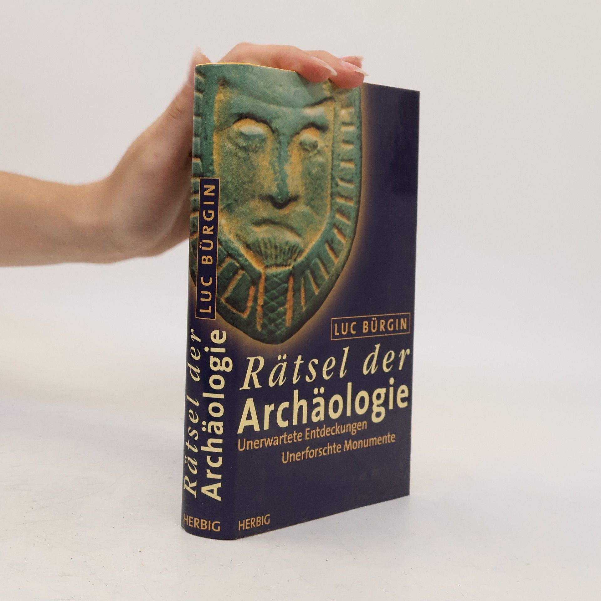 Luc Bürgin Rätsel der Archäologie