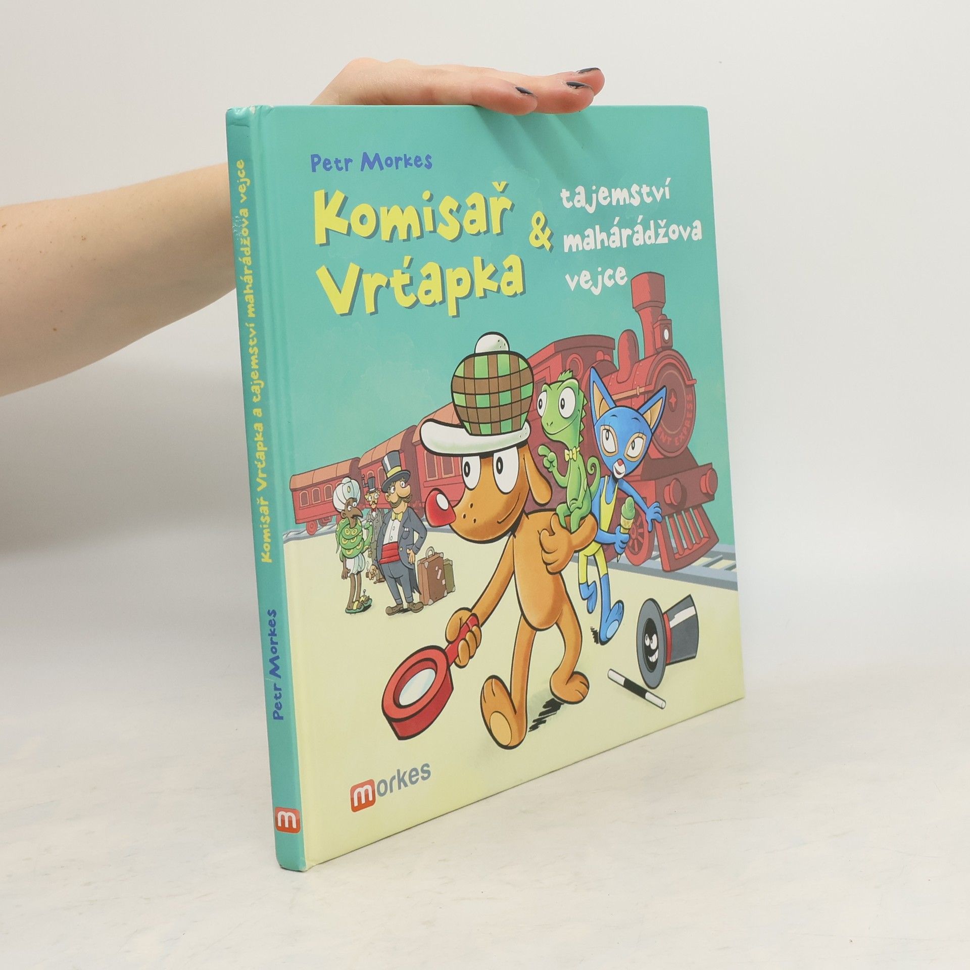 Petr Morkes Komisař Vrťapka a tajemství mahárádžova vejce