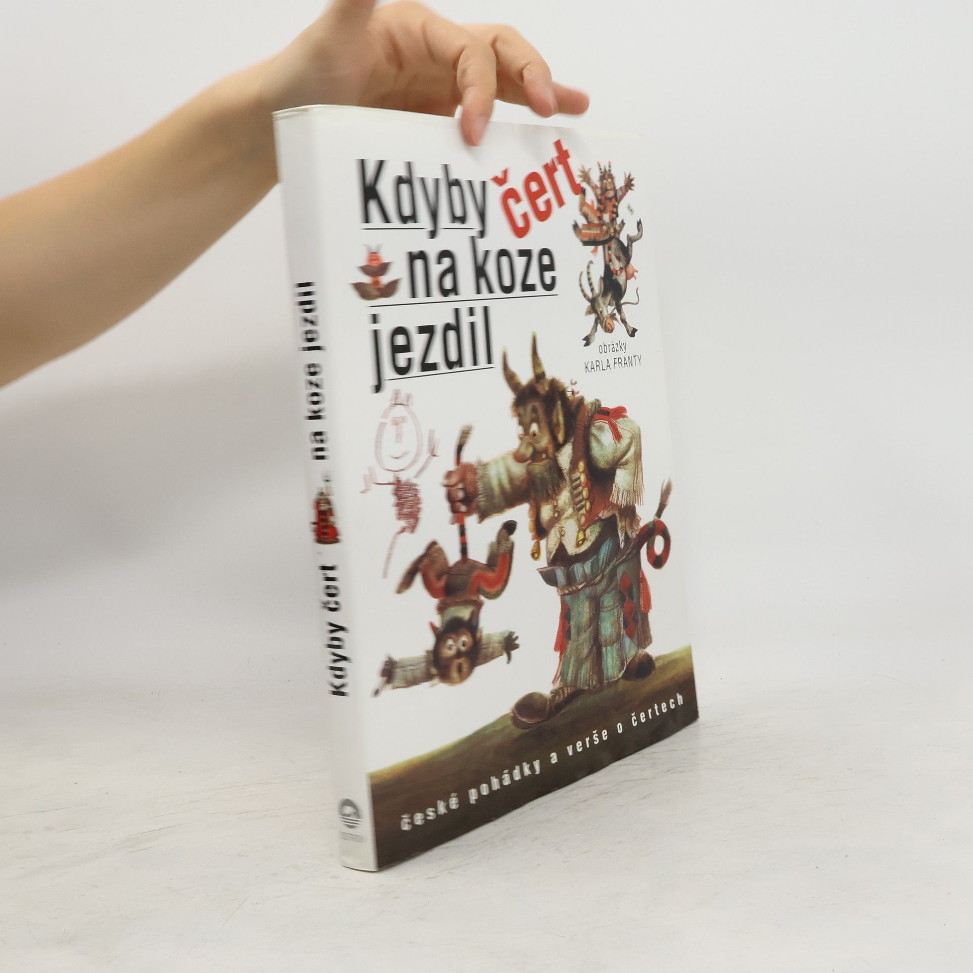 Karel Franta Kdyby čert na koze jezdil