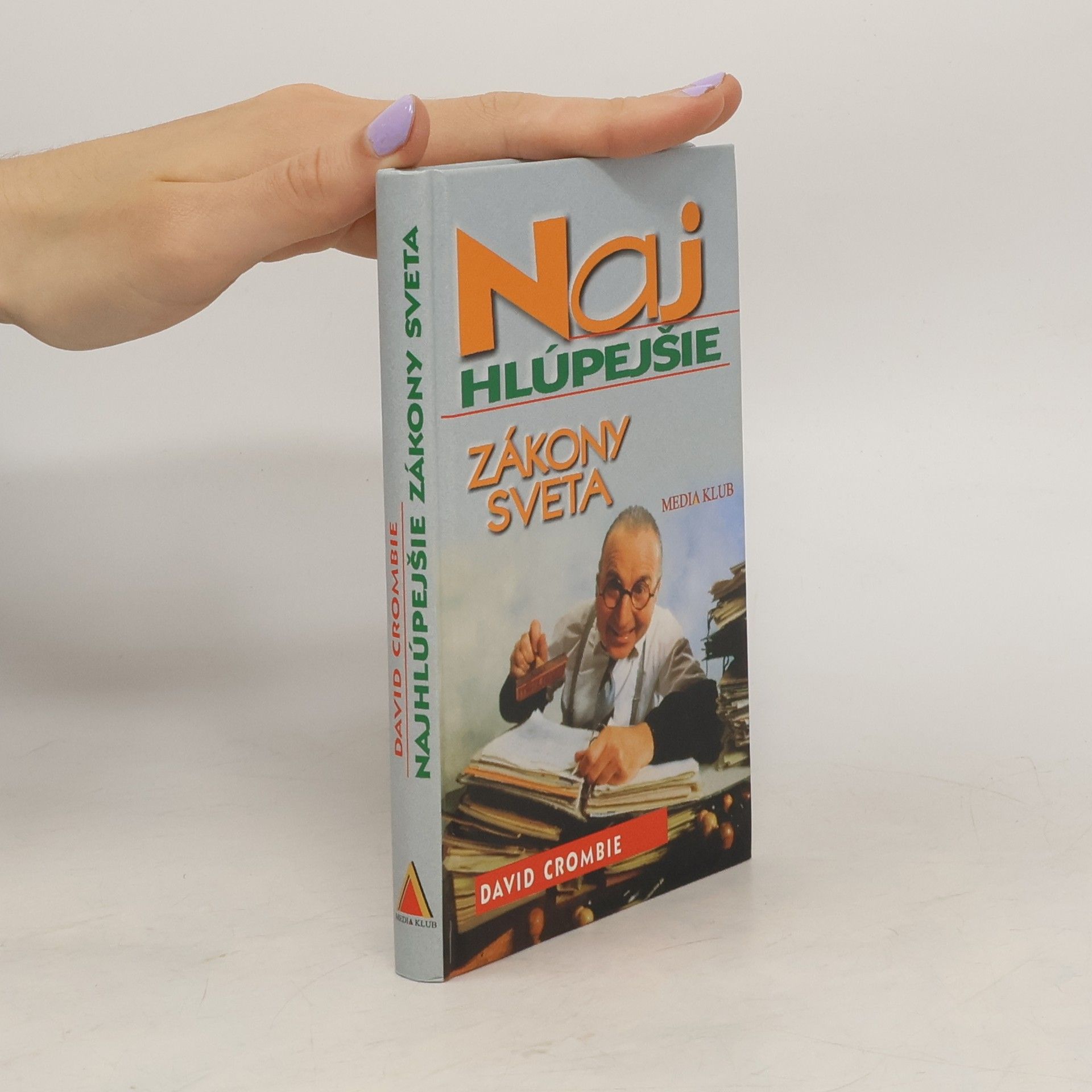 Deborah Crombie Najhlúpejšie zákony sveta