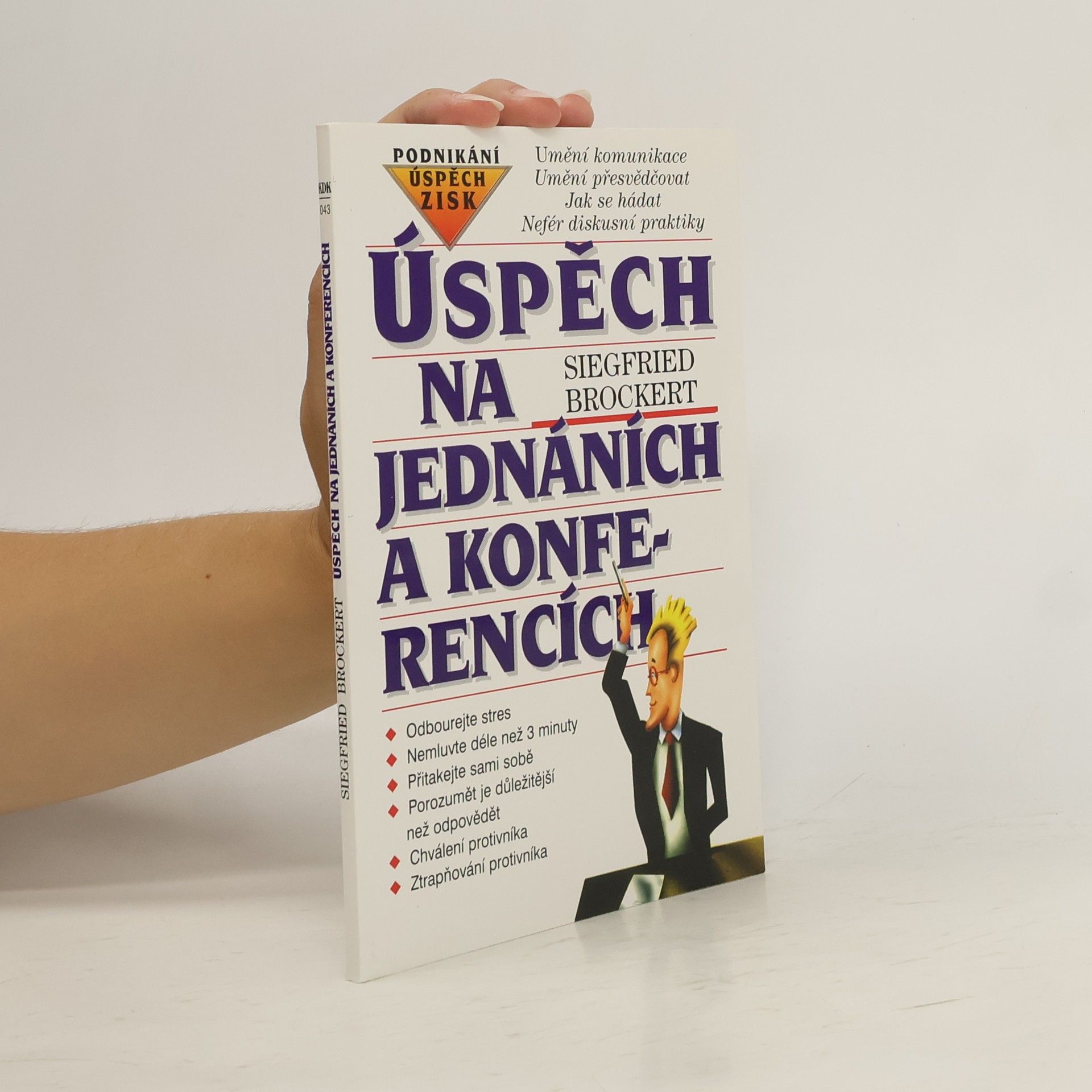 Siegfried Brockert Úspěch na jednáních a konferencích