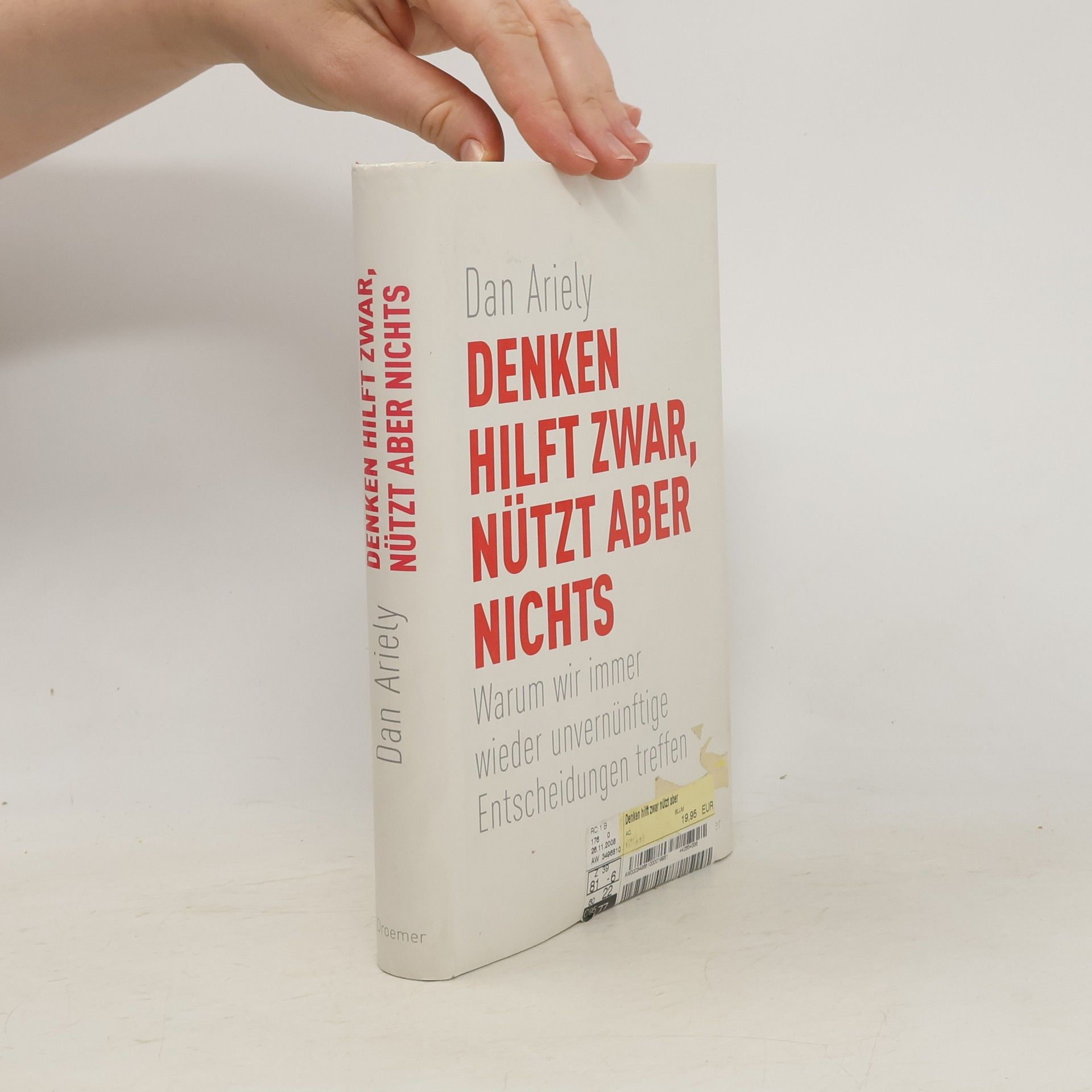 Dan Ariely Denken hilft zwar, nützt aber nichts