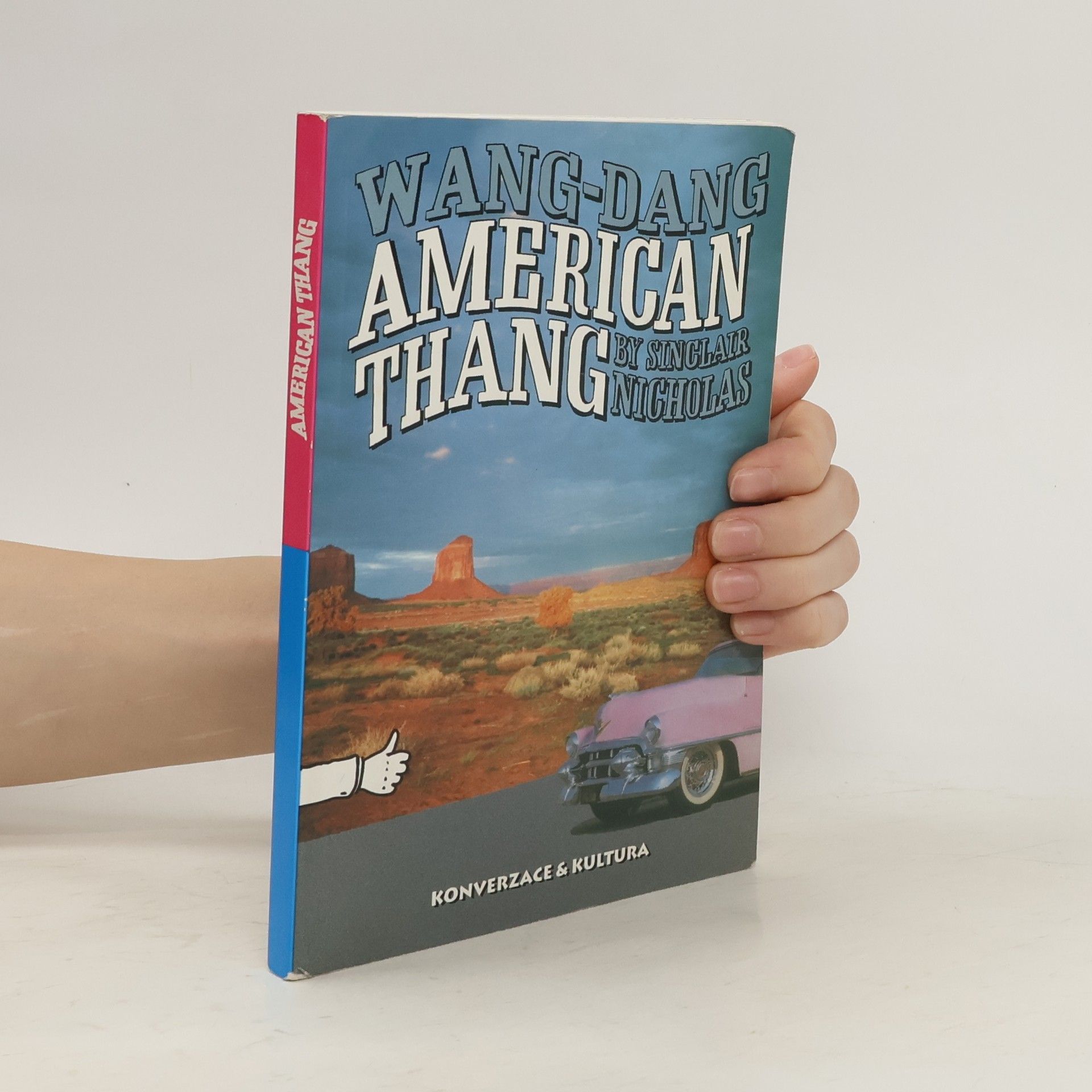 Sinclair Nicholas Wang-Dang American Thang