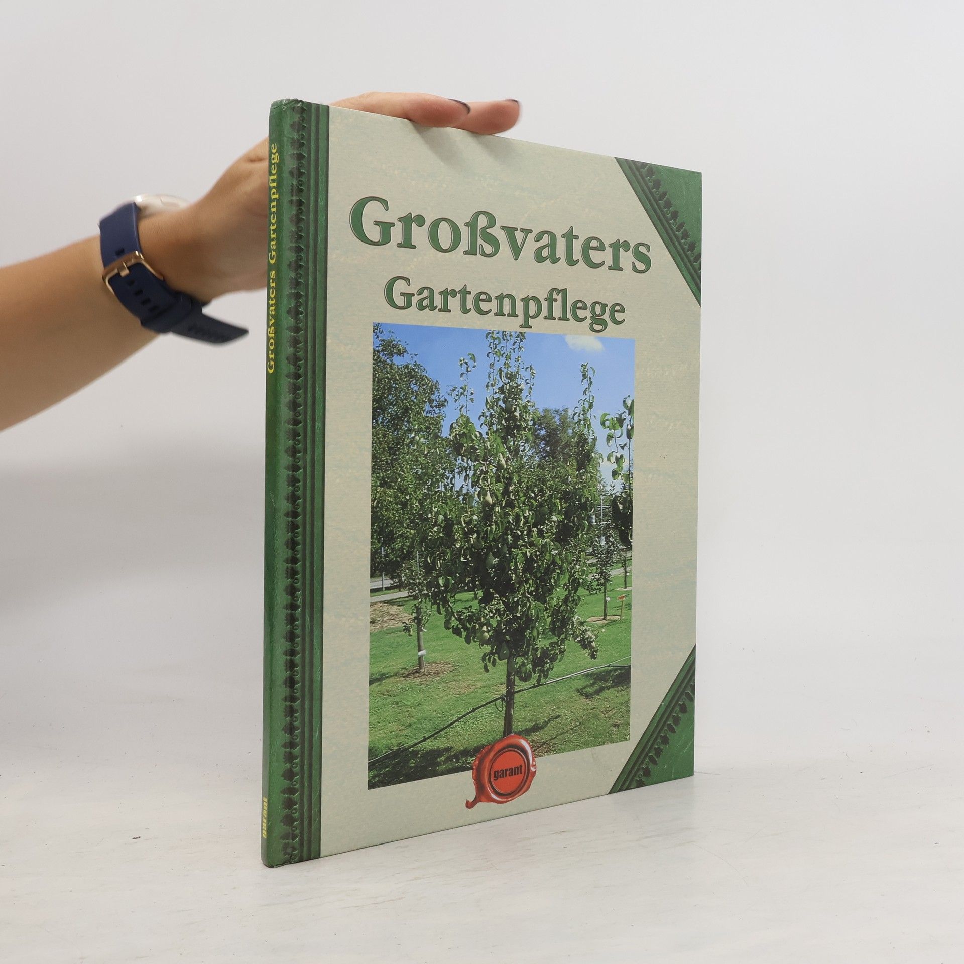 Autores varios Großvaters Gartenpflege