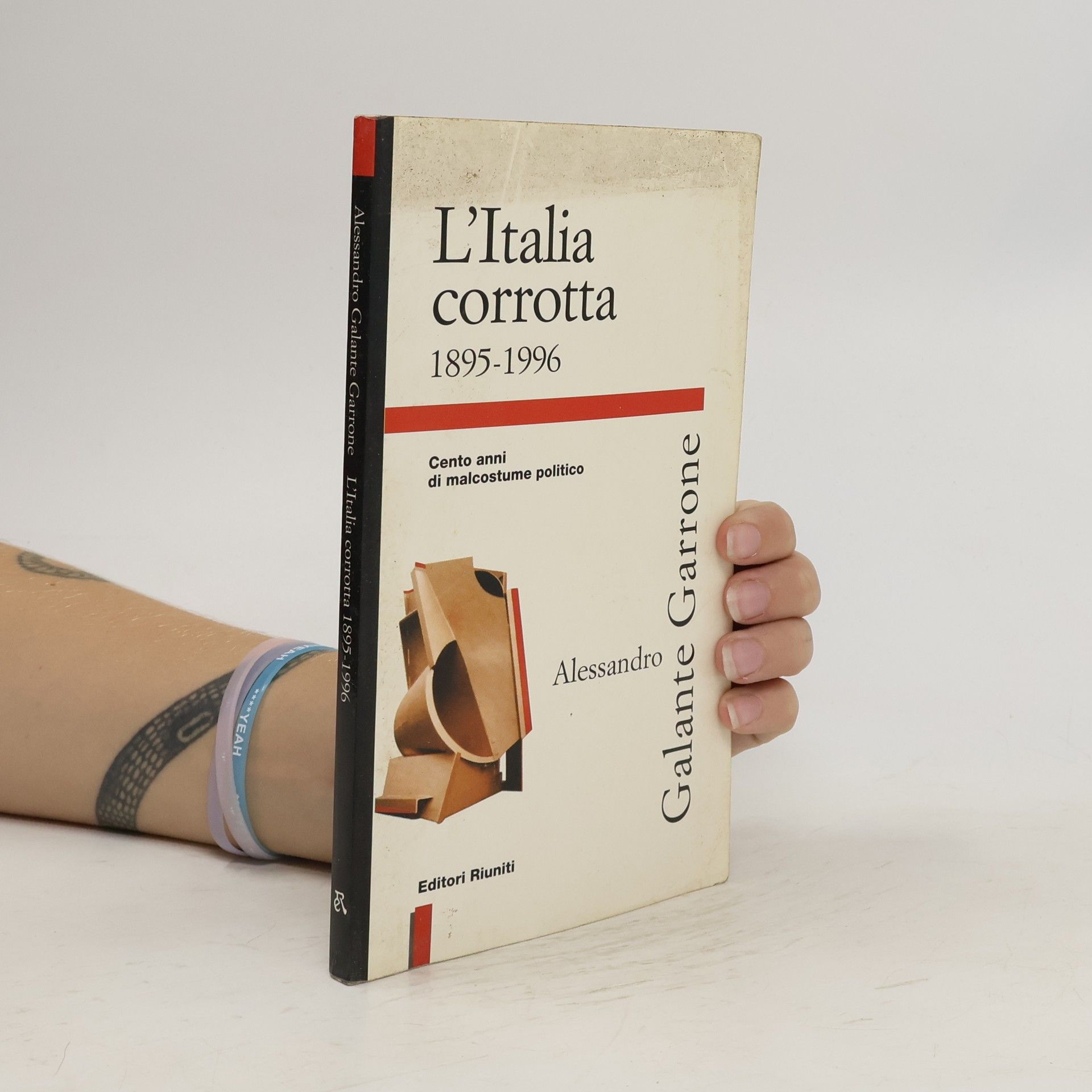 Alessandro Galante Garrone L'Italia corrotta 1895-1996