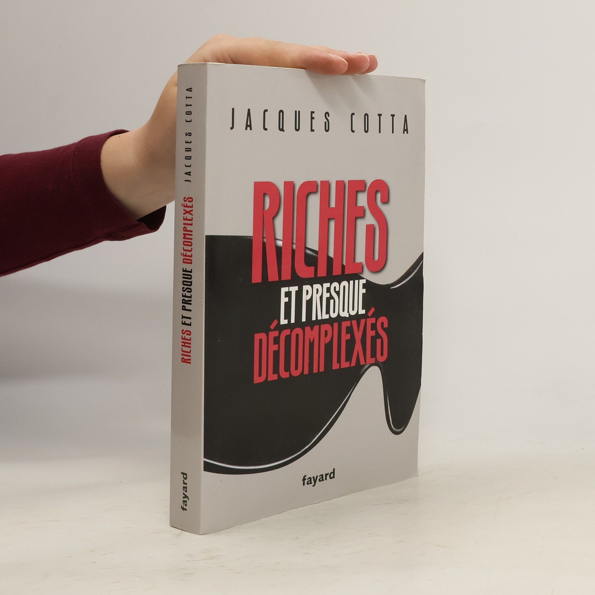 Jacques Cotta Riches et presque décomplexés