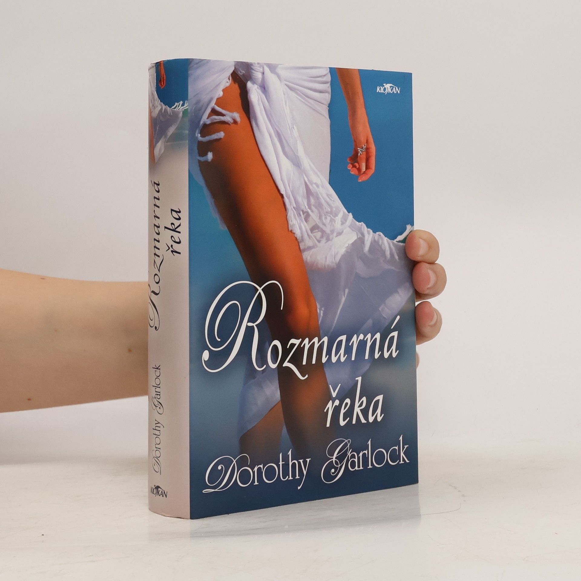 Dorothy Garlock Rozmarná řeka