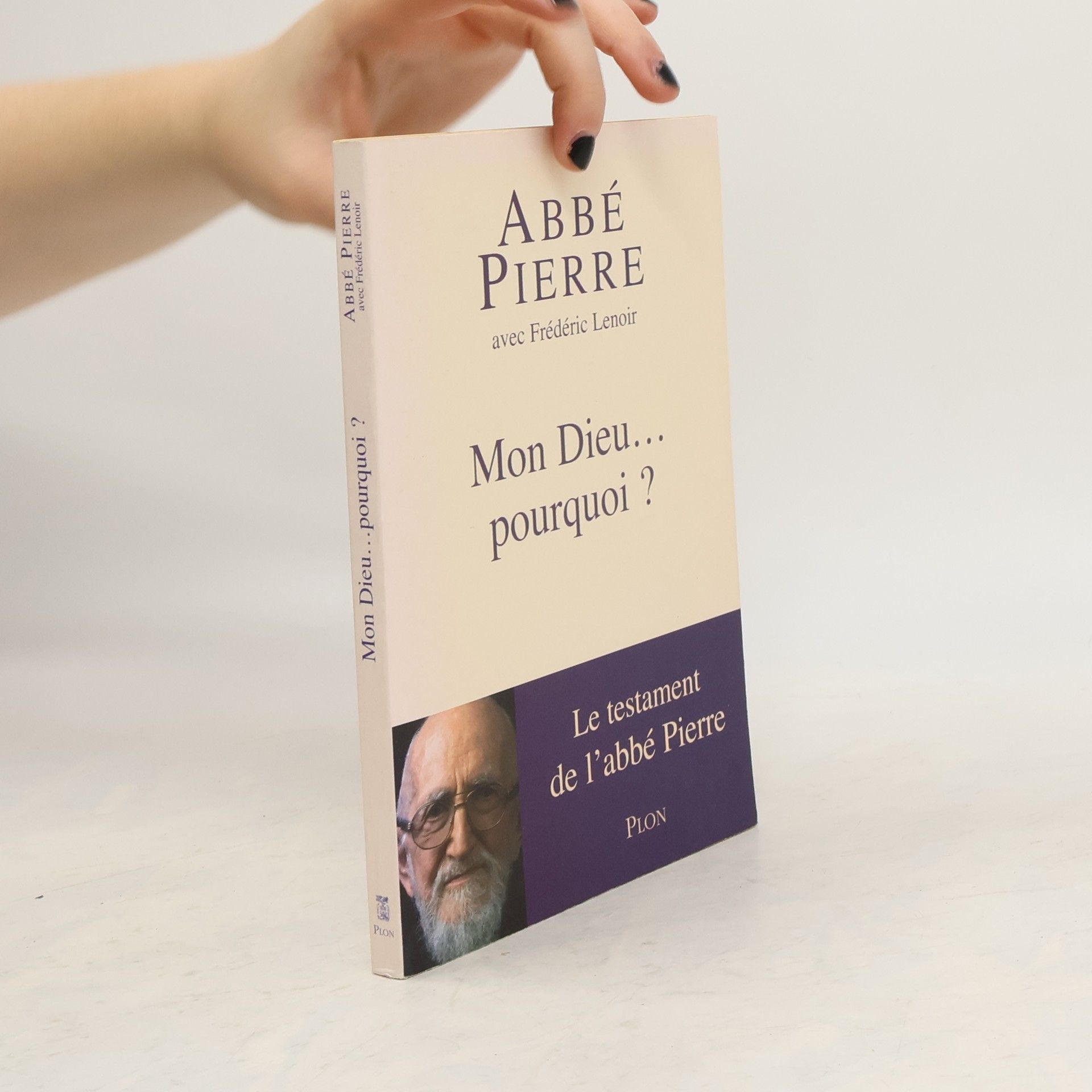 Abbé Pierre Mon Dieu, pourquoi ?