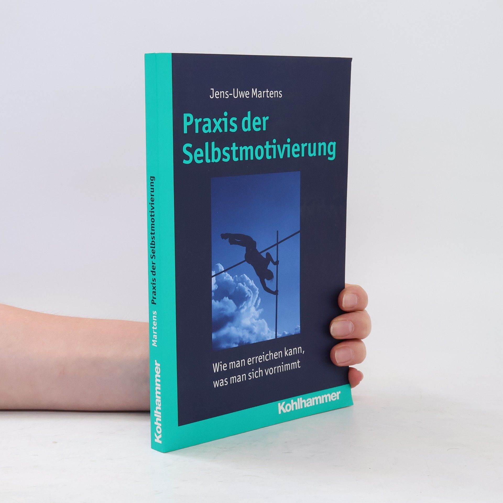 Uwe Martens Praxis der Selbstmotivierung