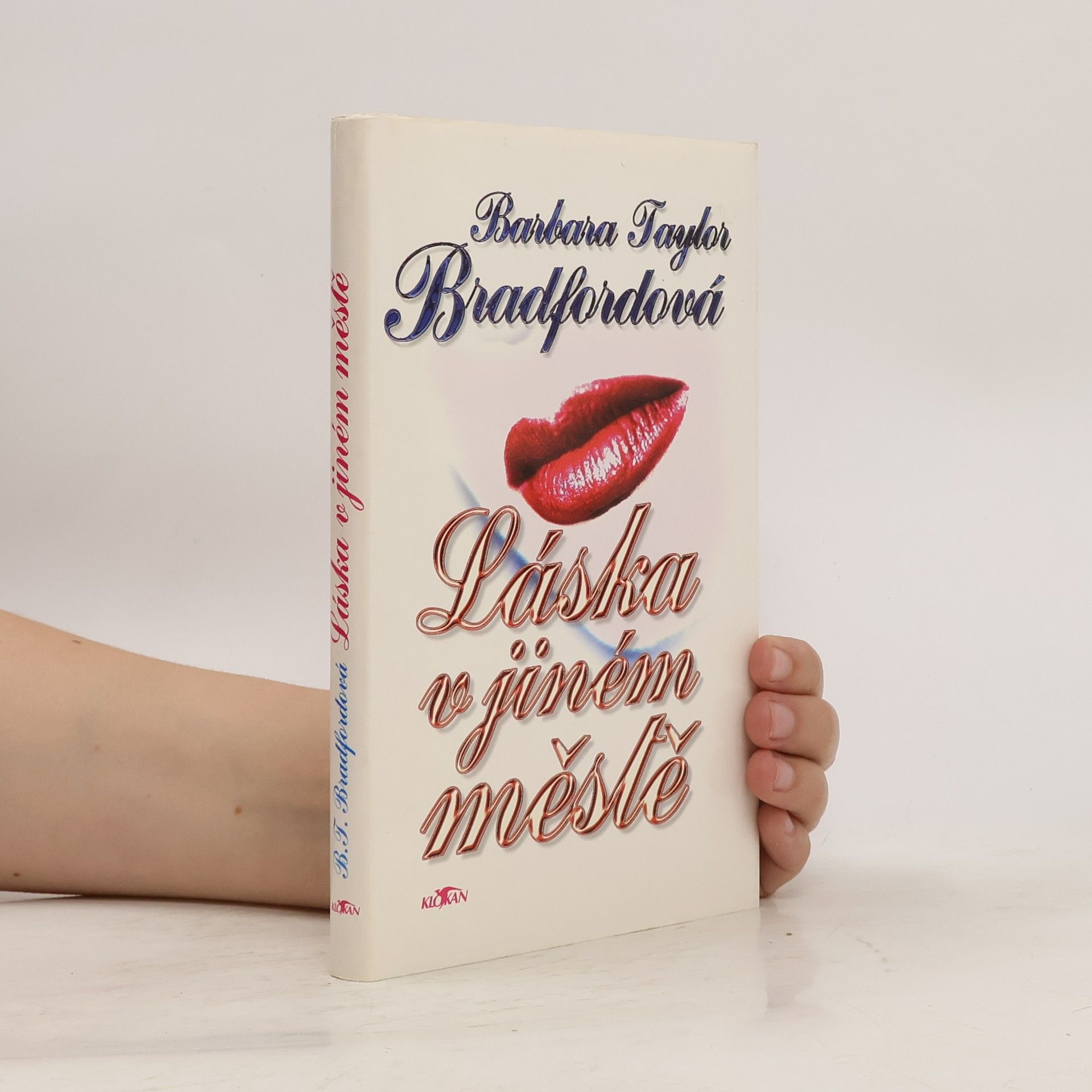 Barbara Taylor Bradford Láska v jiném městě