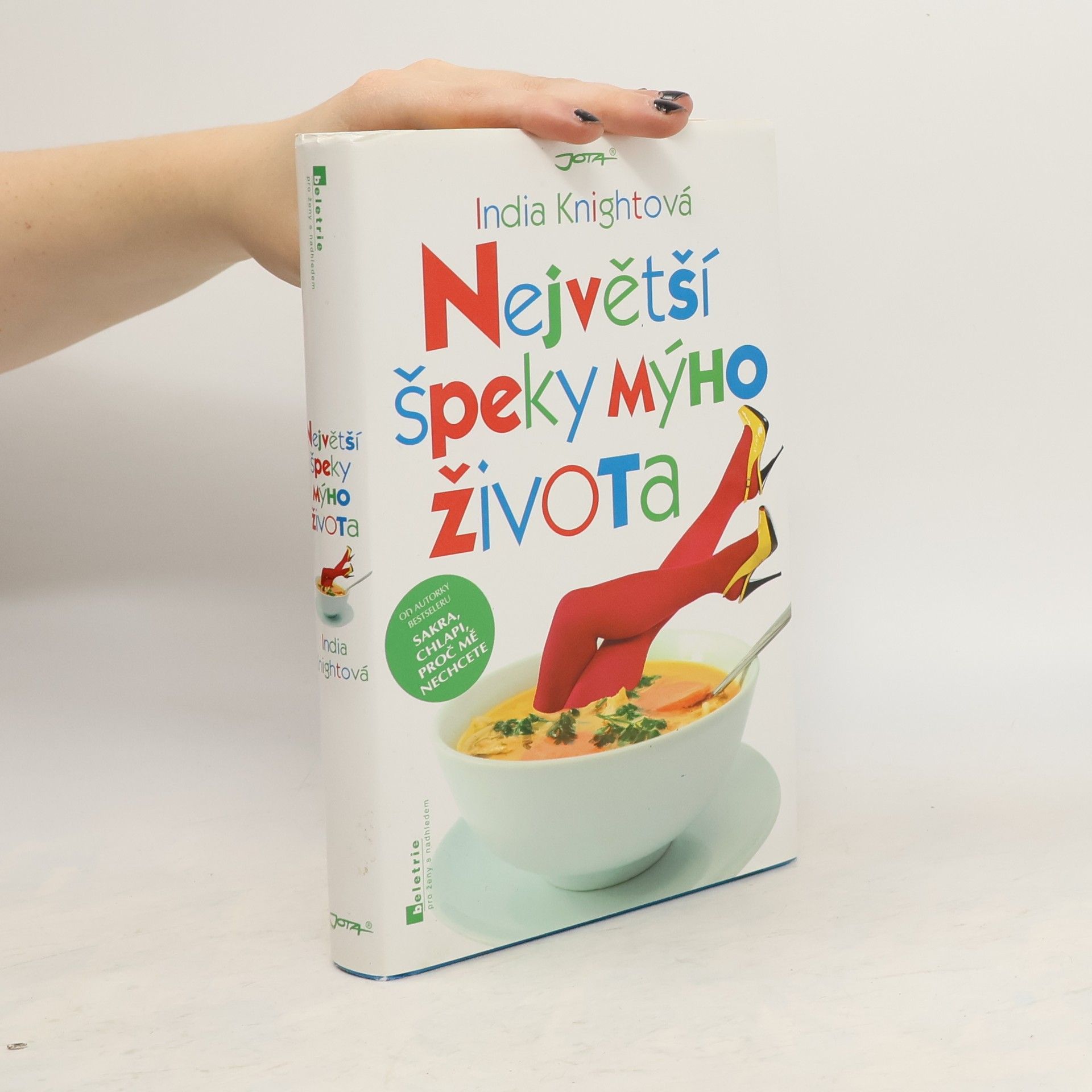 India Knight Největší špeky mýho života