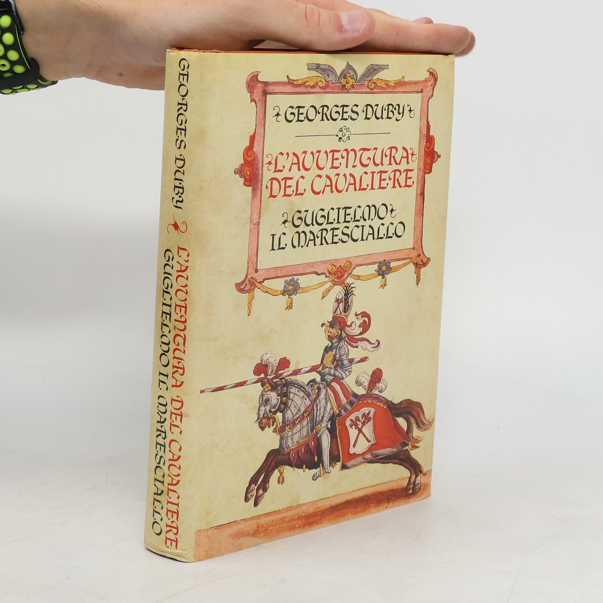 Georges Duby L'avventura del cavaliere. Guglielmo il Maresciallo