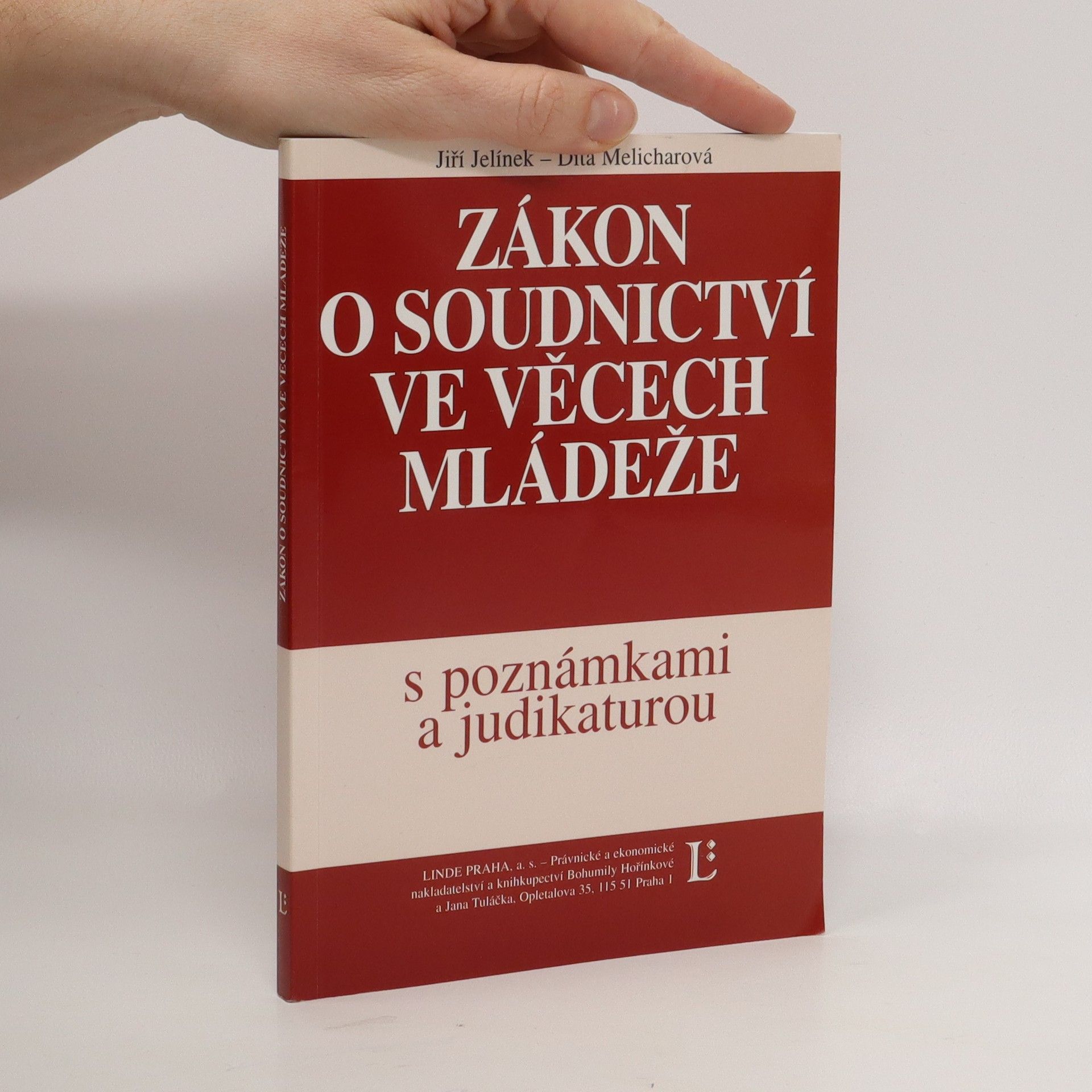 Jiří Jelínek Zákon o soudnictví ve věcech mládeže. S poznámkami a judikaturou