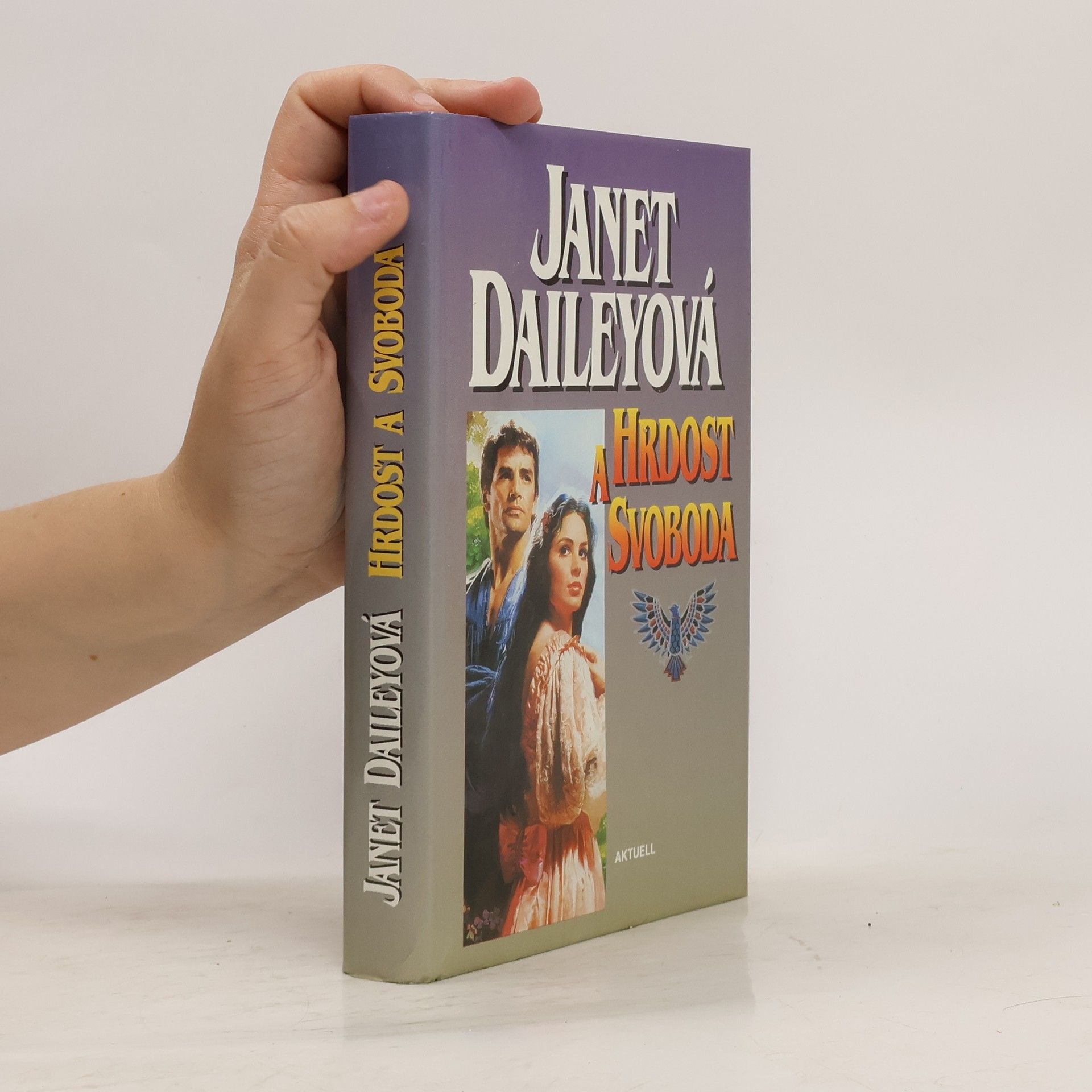 Janet Dailey Hrdost a svoboda