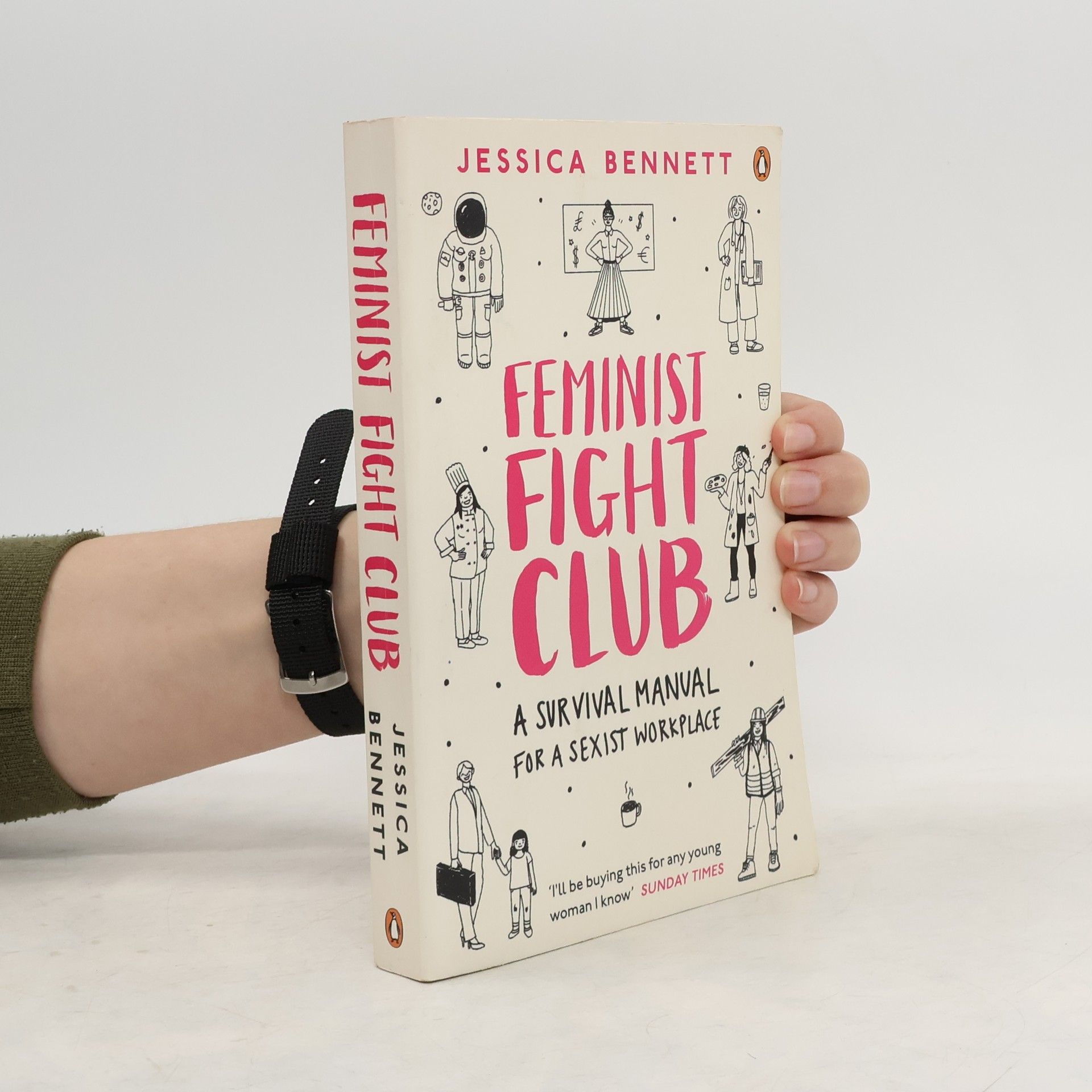 Jessica Bennett Feminist fight club. An office survival manual (for a sexist workplace)