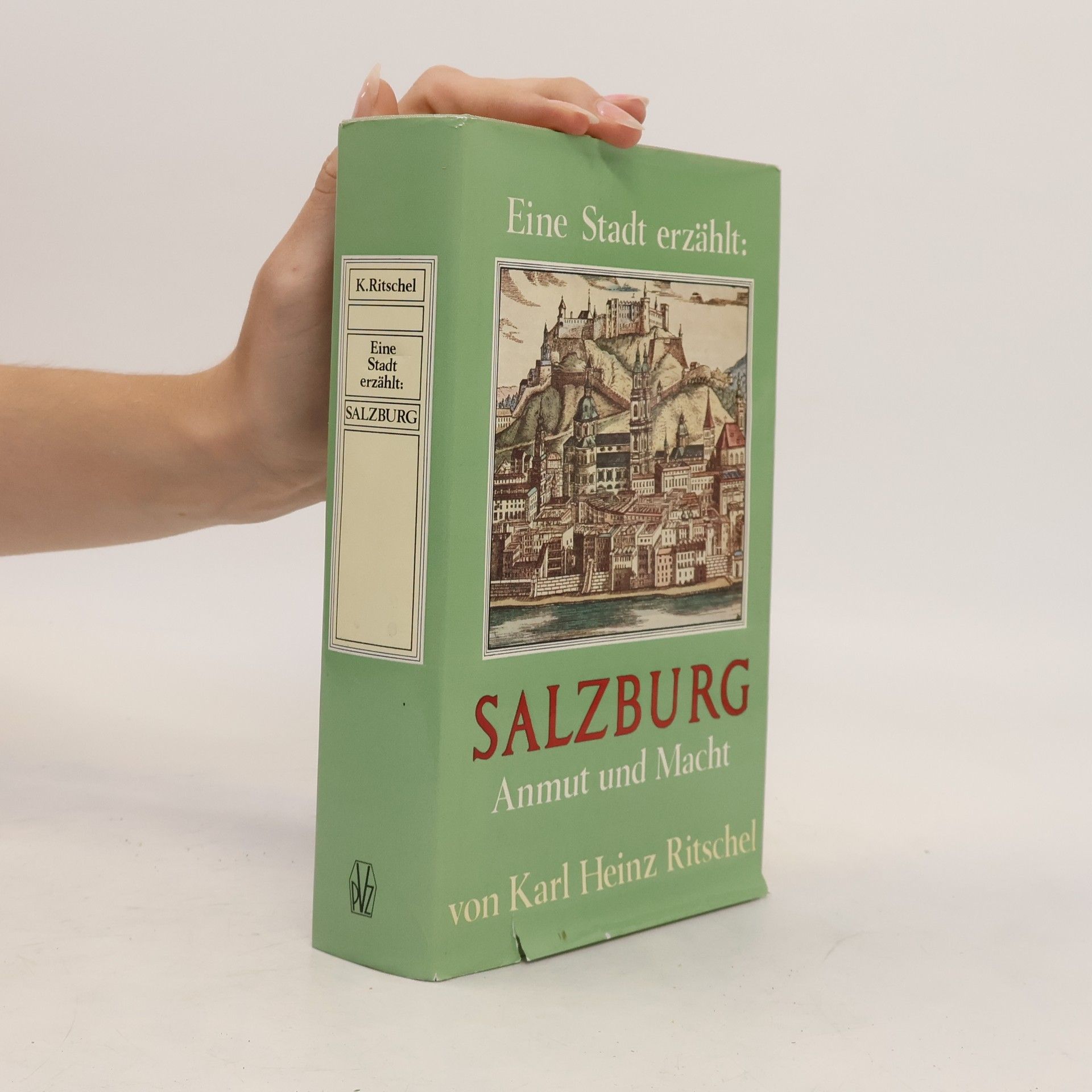 Karl Heinz Ritschel Salzburg : Anmut und Macht