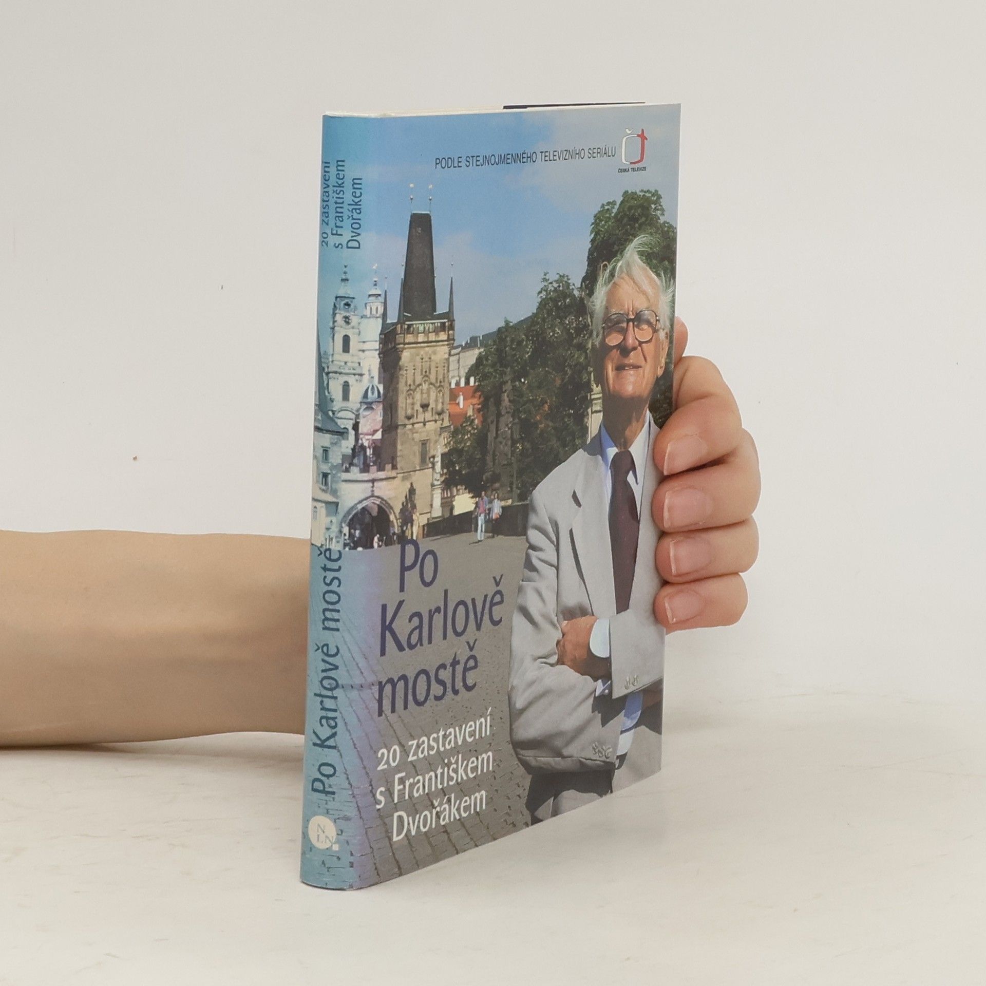 František Dvořák Po Karlově mostě. 20 zastavení s Františkem Dvořákem