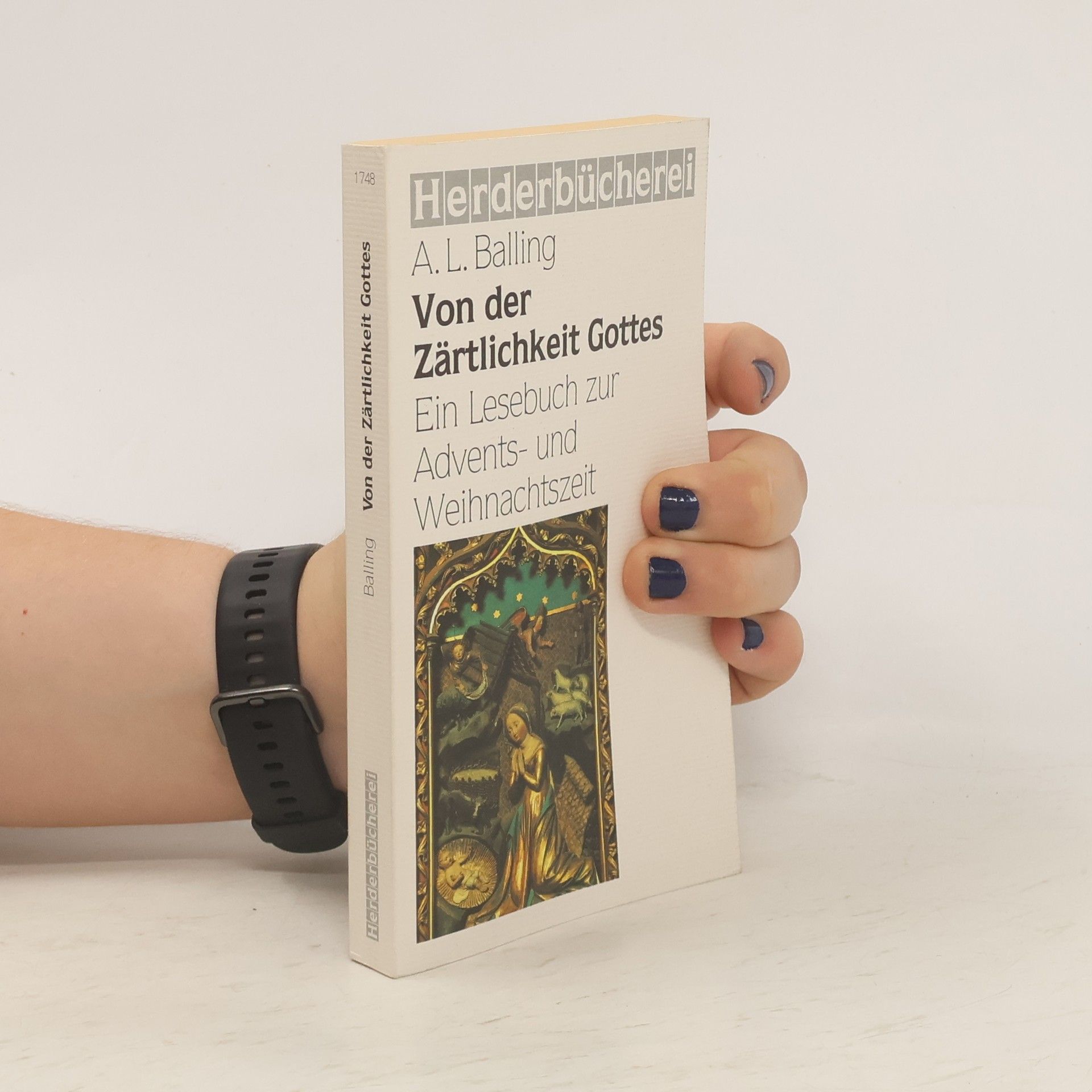 Adalbert Ludwig Balling Von der Zärtlichkeit Gottes