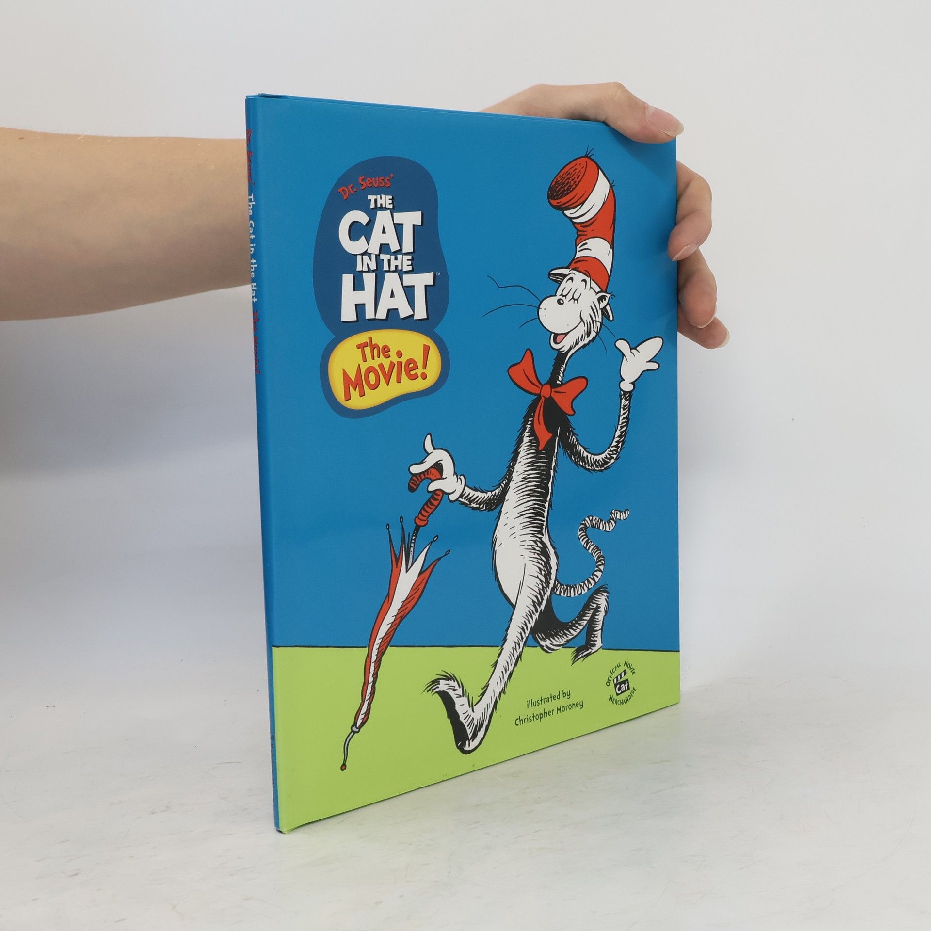 Christopher Moroney Dr. Seuss' The Cat in the Hat