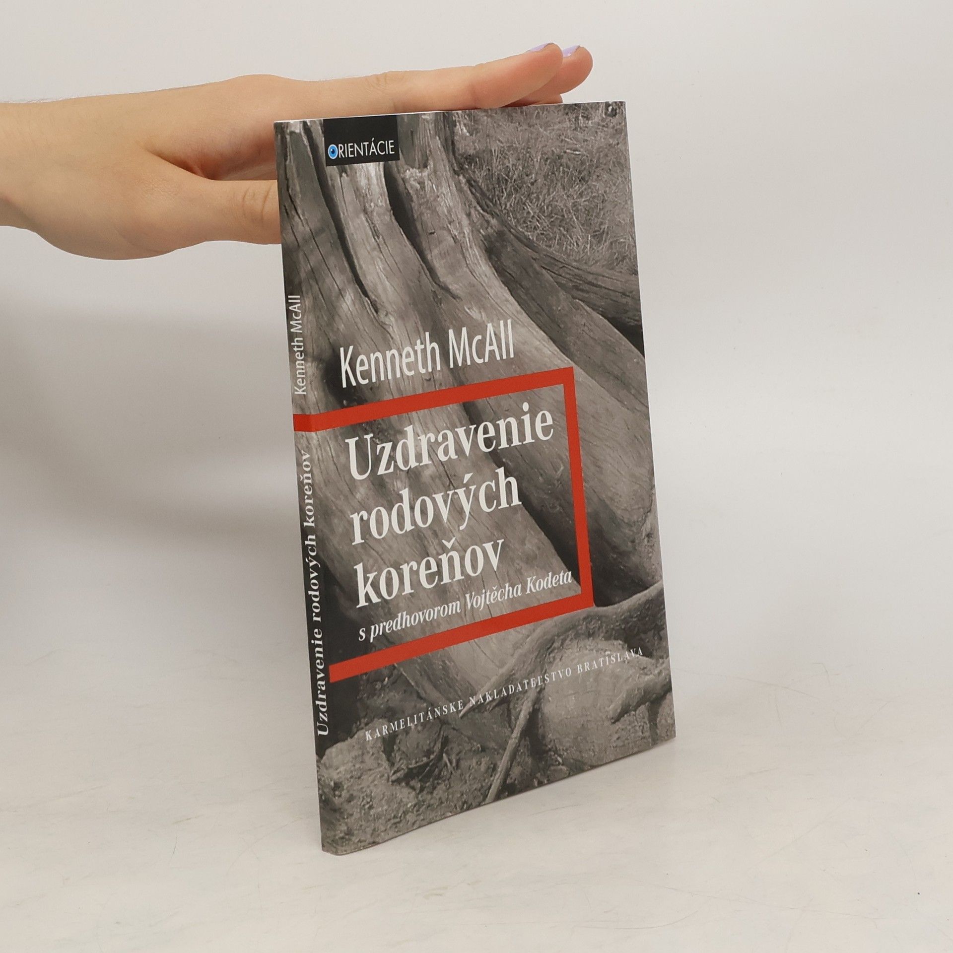 Kenneth McAll Uzdravenie rodových koreňov