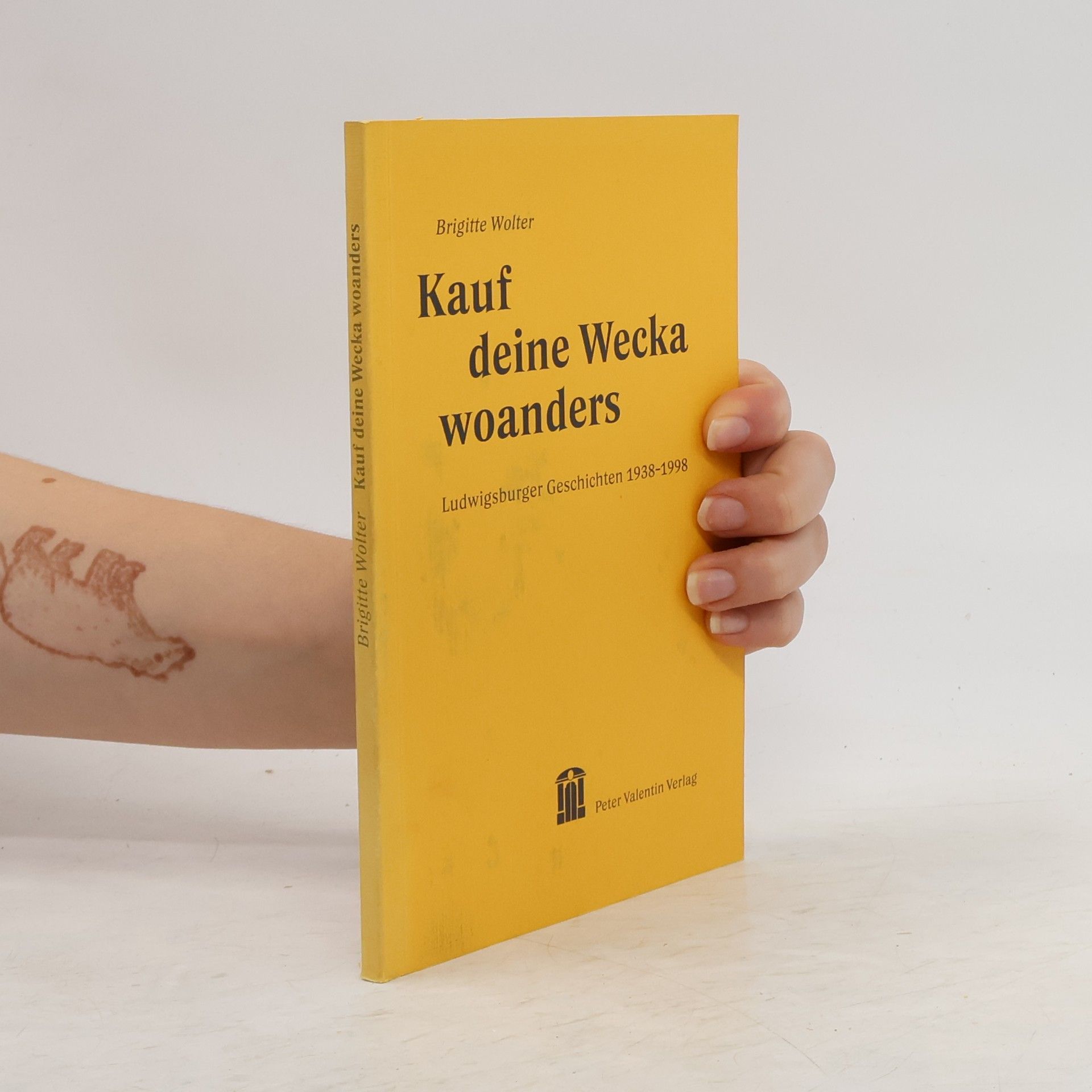 Brigitte Wolter Kauf deine Wecka woanders