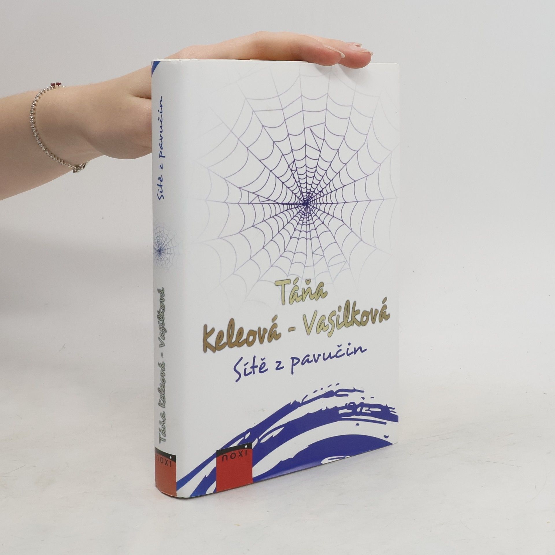 Táňa Keleová-Vasilková Sítě z pavučin