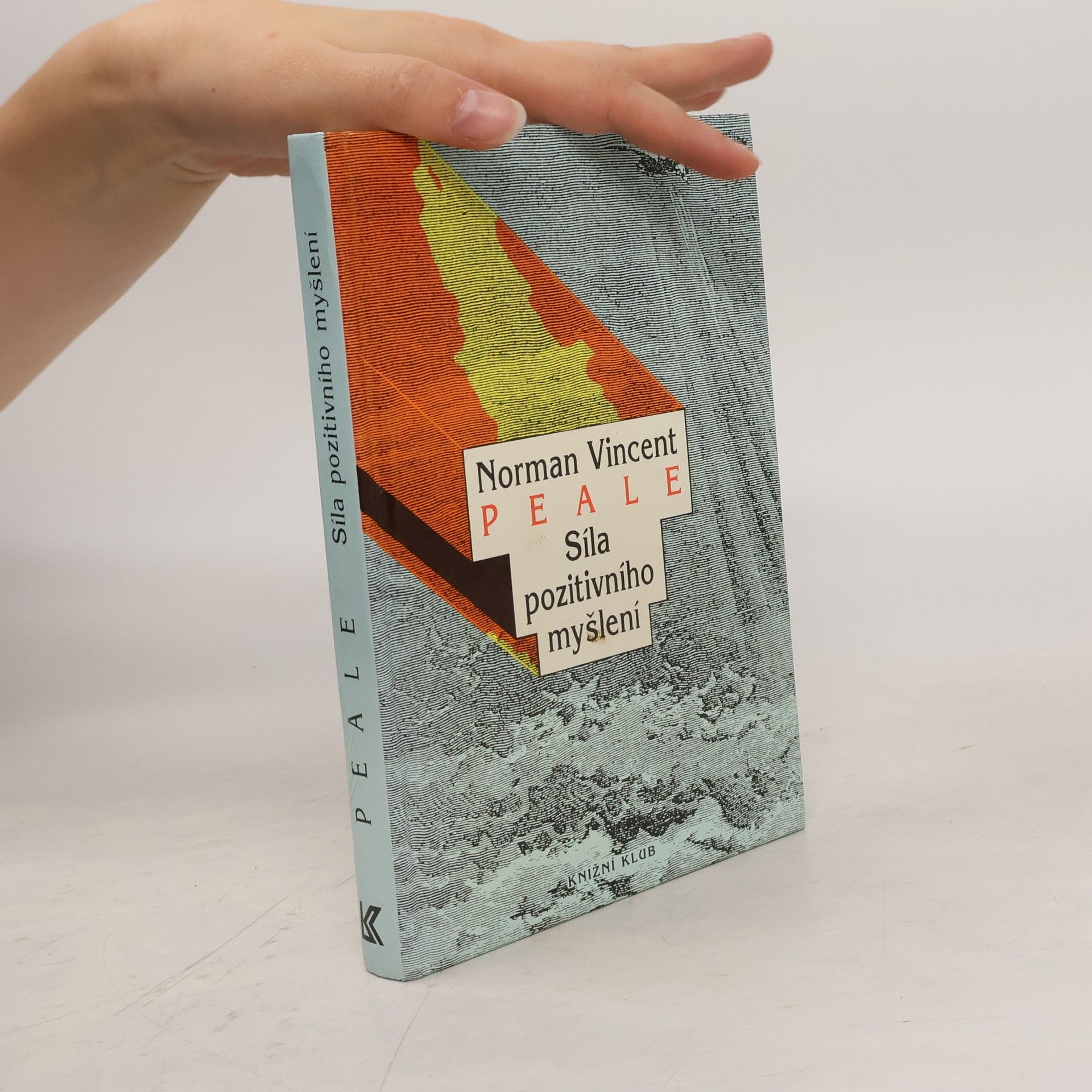 Norman Vincent Peale Síla pozitivního myšlení