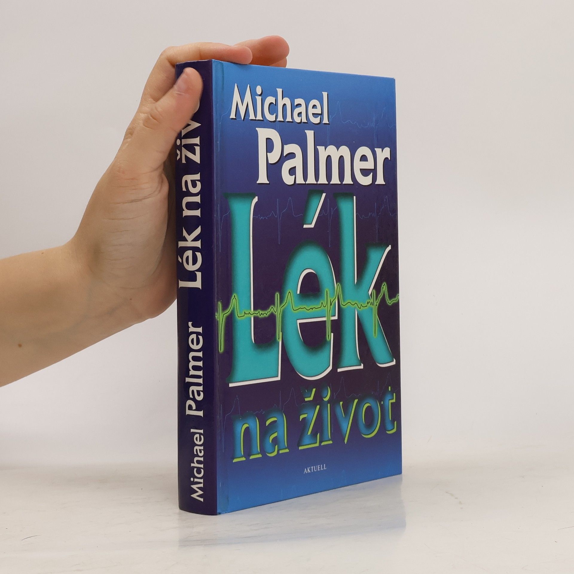 Michael Palmer Lék na život