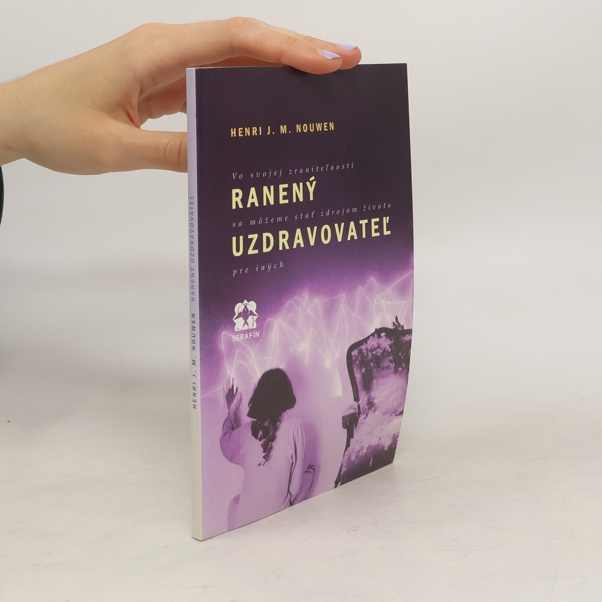 Henri J. M. Nouwen Ranený uzdravovateľ