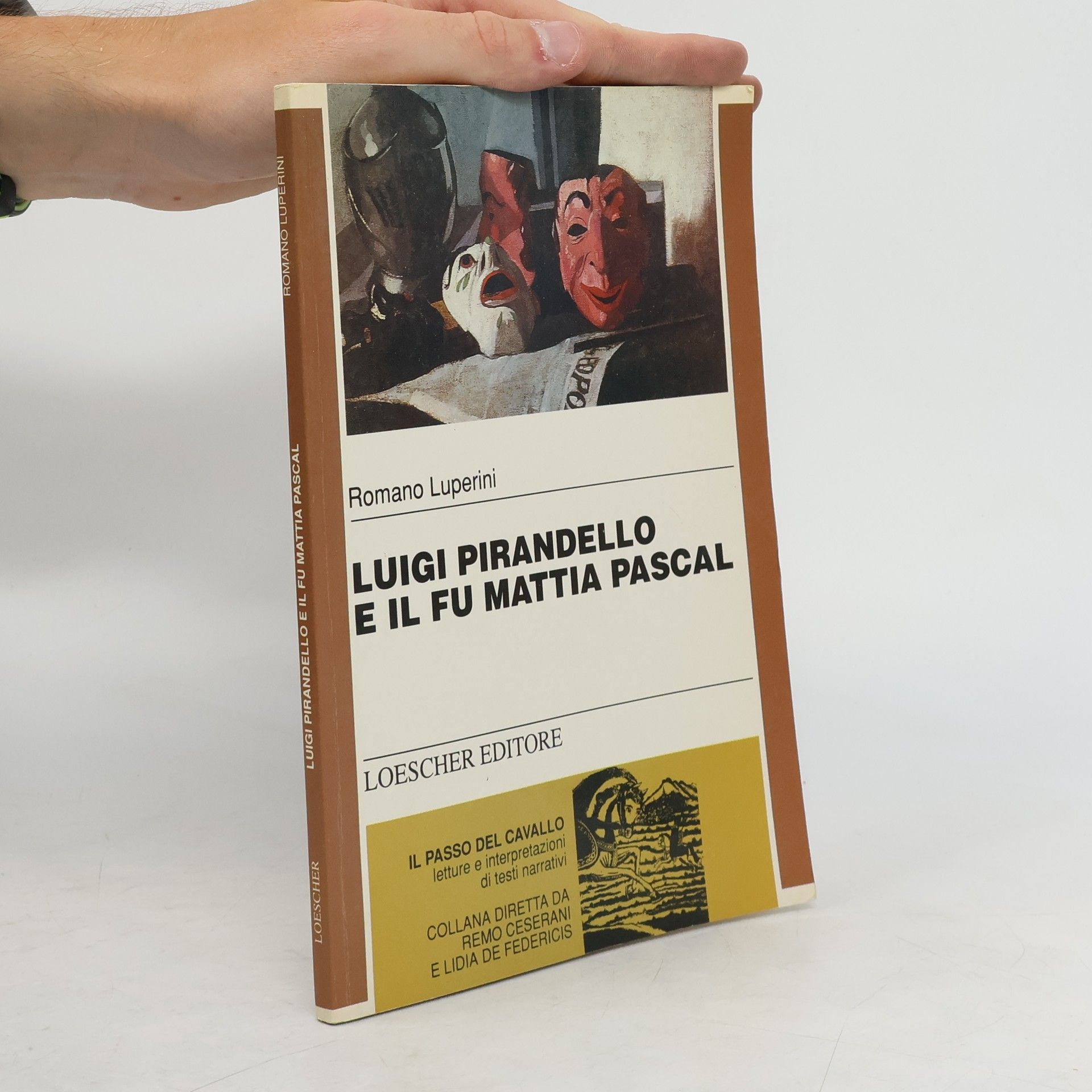 Romano Luperini Luigi Pirandello e Il fu Mattia Pascal