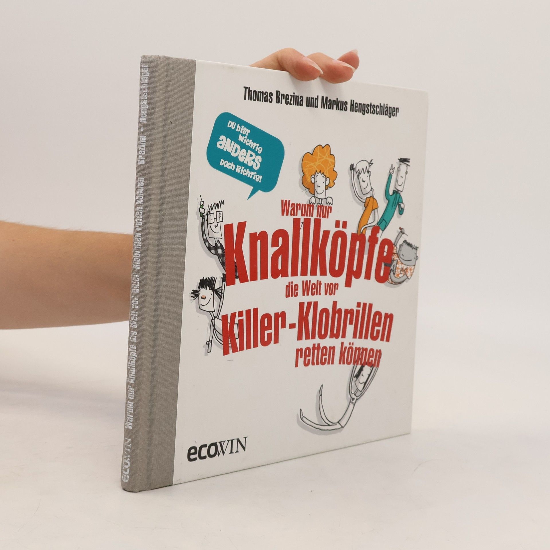 Thomas C. Brezina Warum nur Knallköpfe die Welt vor Killer-Klobrillen retten können