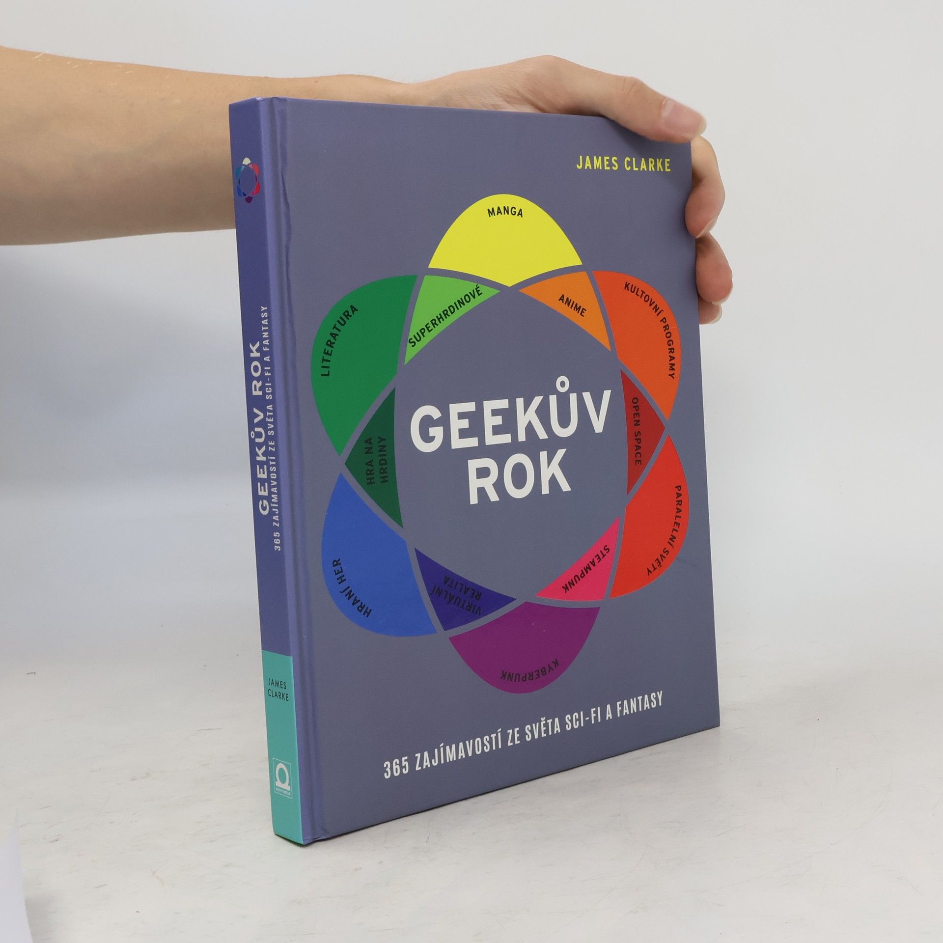 James Clarke Geekův rok : 365 zajímavostí ze světa sci-fi a fantasy