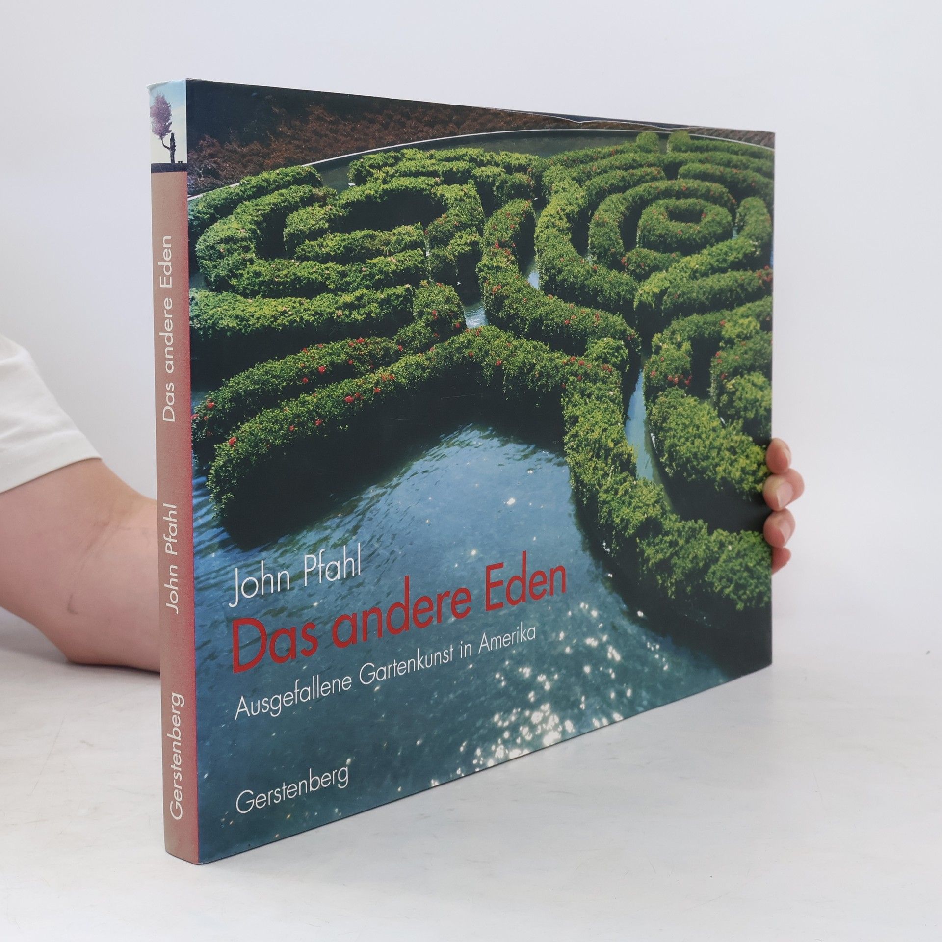 John Pfahl Das andere Eden