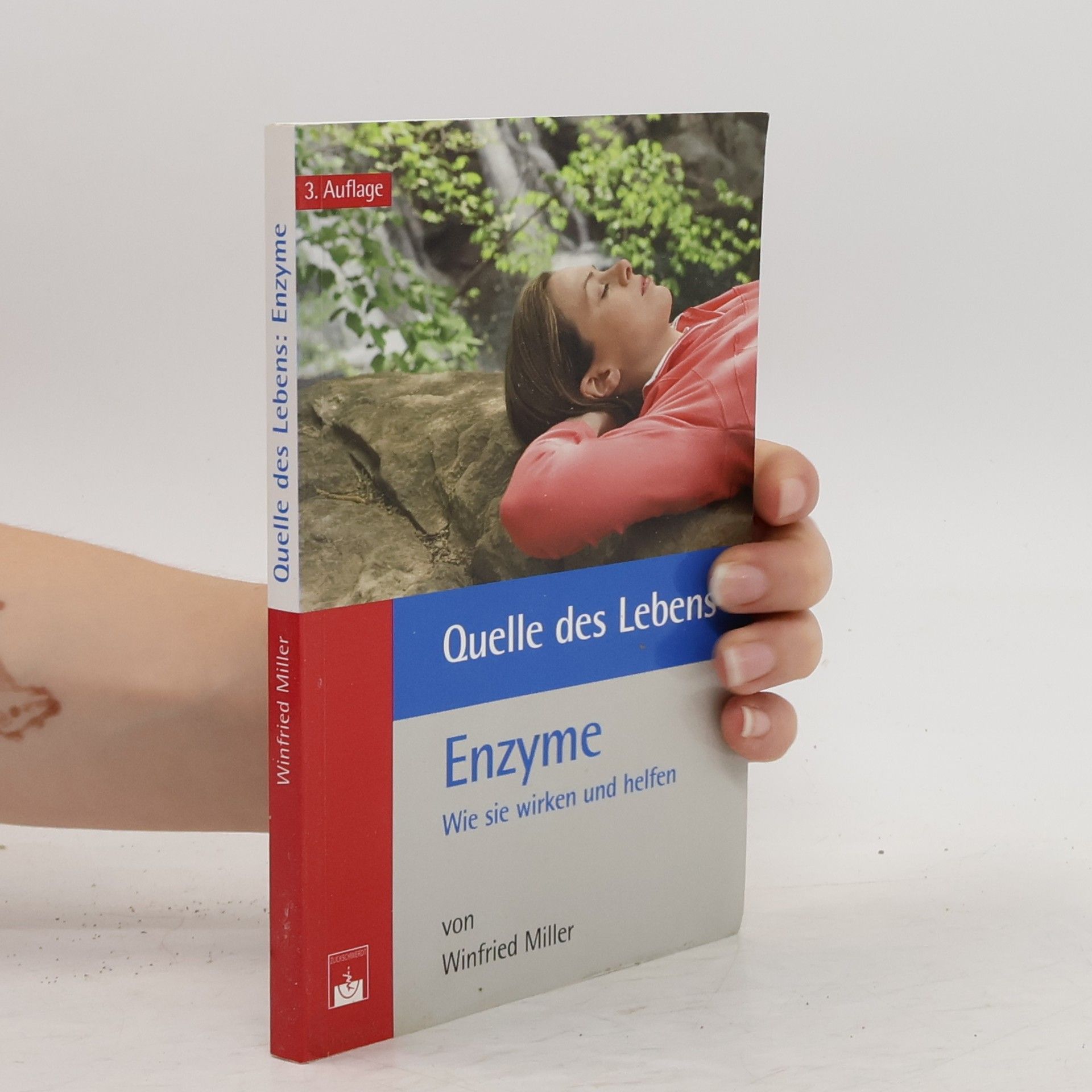 Winfried Miller Quelle des Lebens. Enzyme